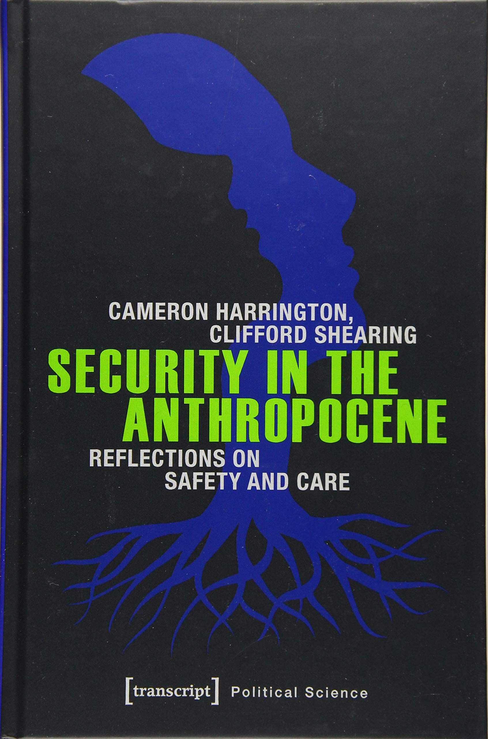Security in the Anthropocene: Reflections on Safety and Care (Edition Politik) Law