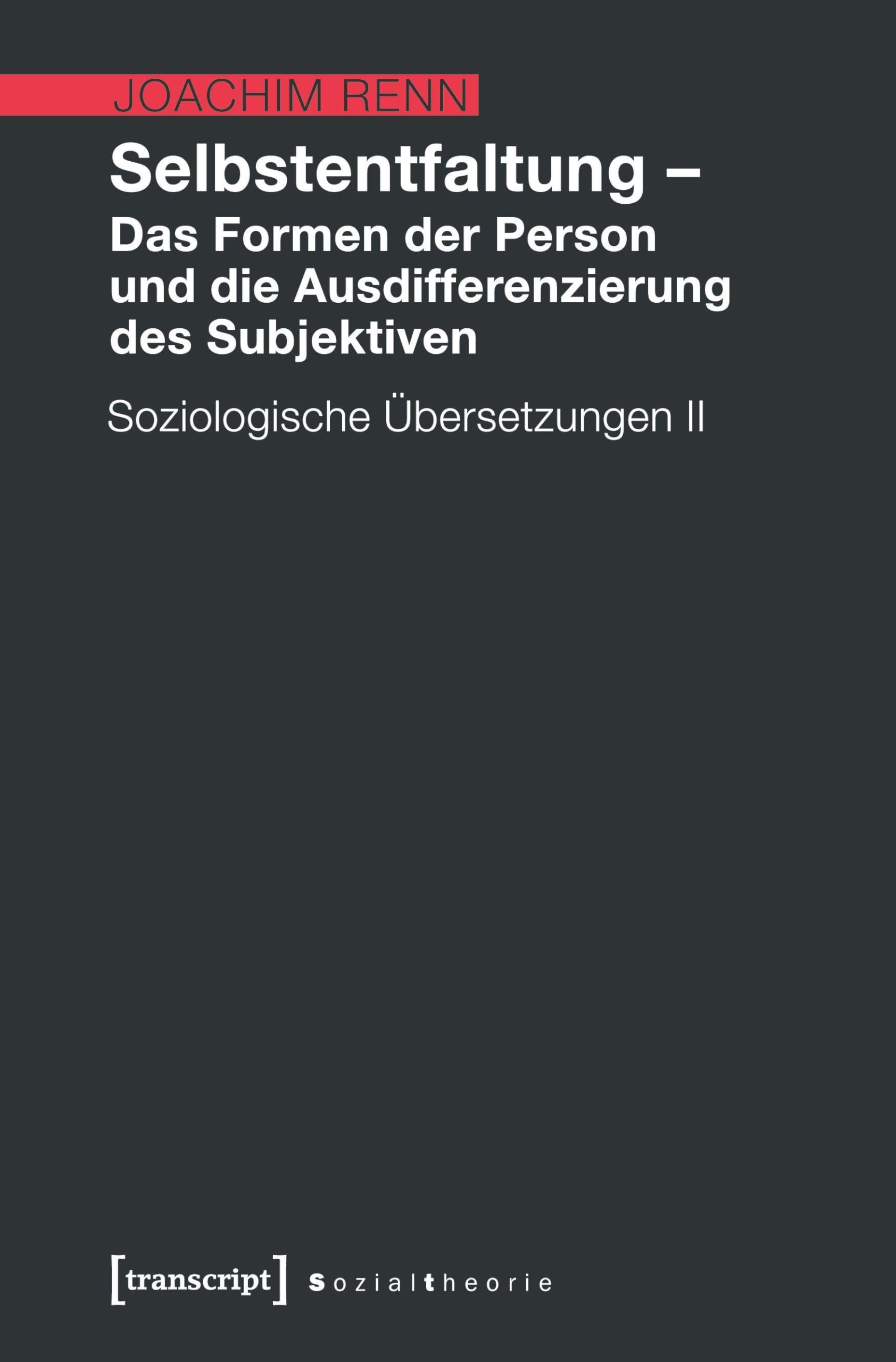 Selbstentfaltung - Das Formen der Person und die Ausdifferenzierung des Subjektiven book