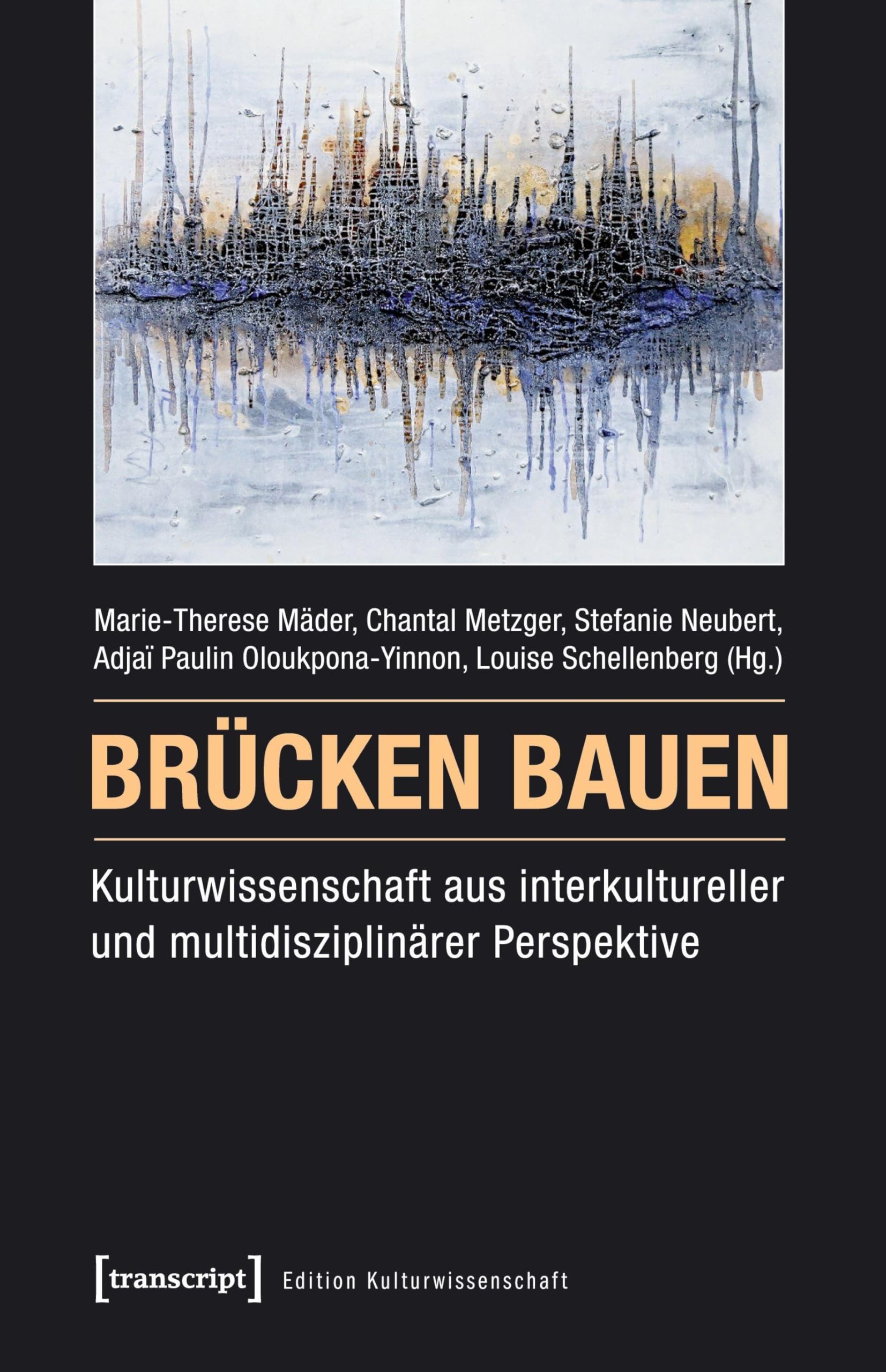 Brücken bauen - Kulturwissenschaft aus interkultureller und multidisziplinärer Perspektive book