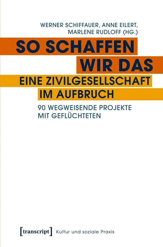 So schaffen wir das - eine Zivilgesellschaft im Aufbruch Social Sciences