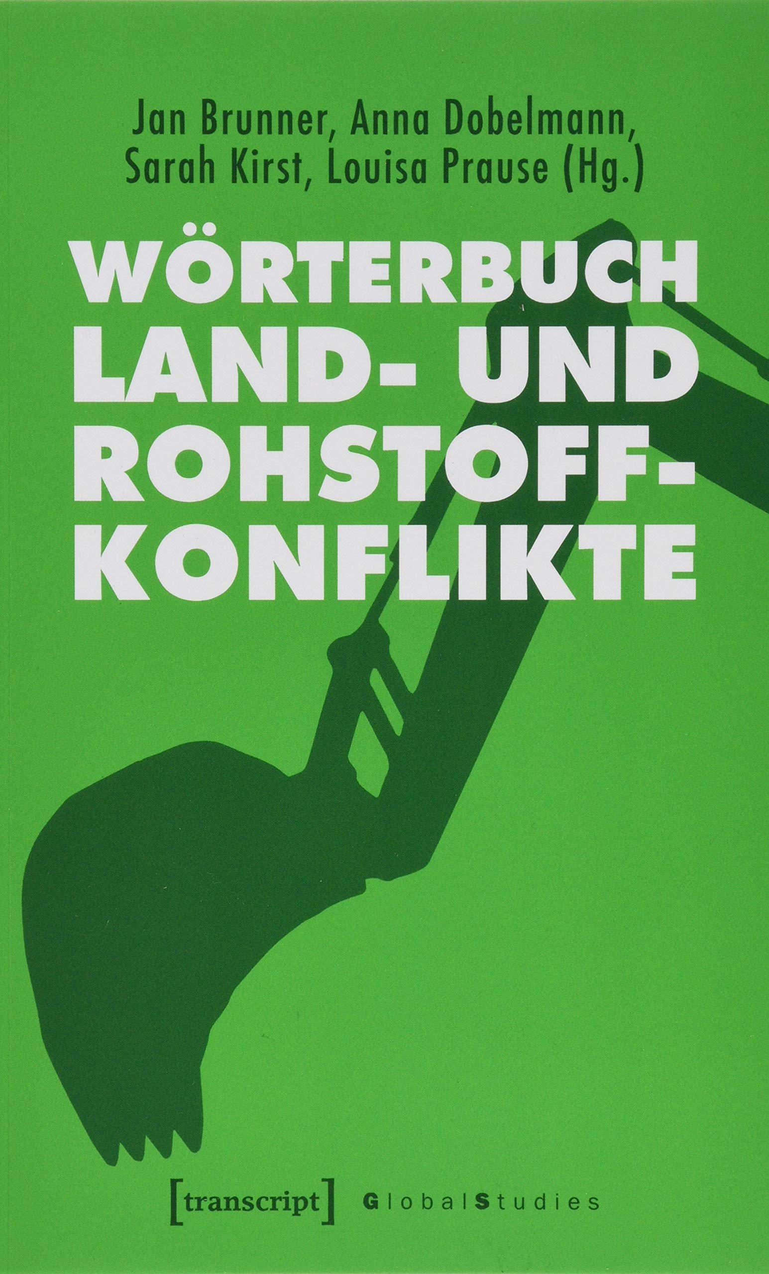 Wörterbuch Land- und Rohstoffkonflikte Social Sciences