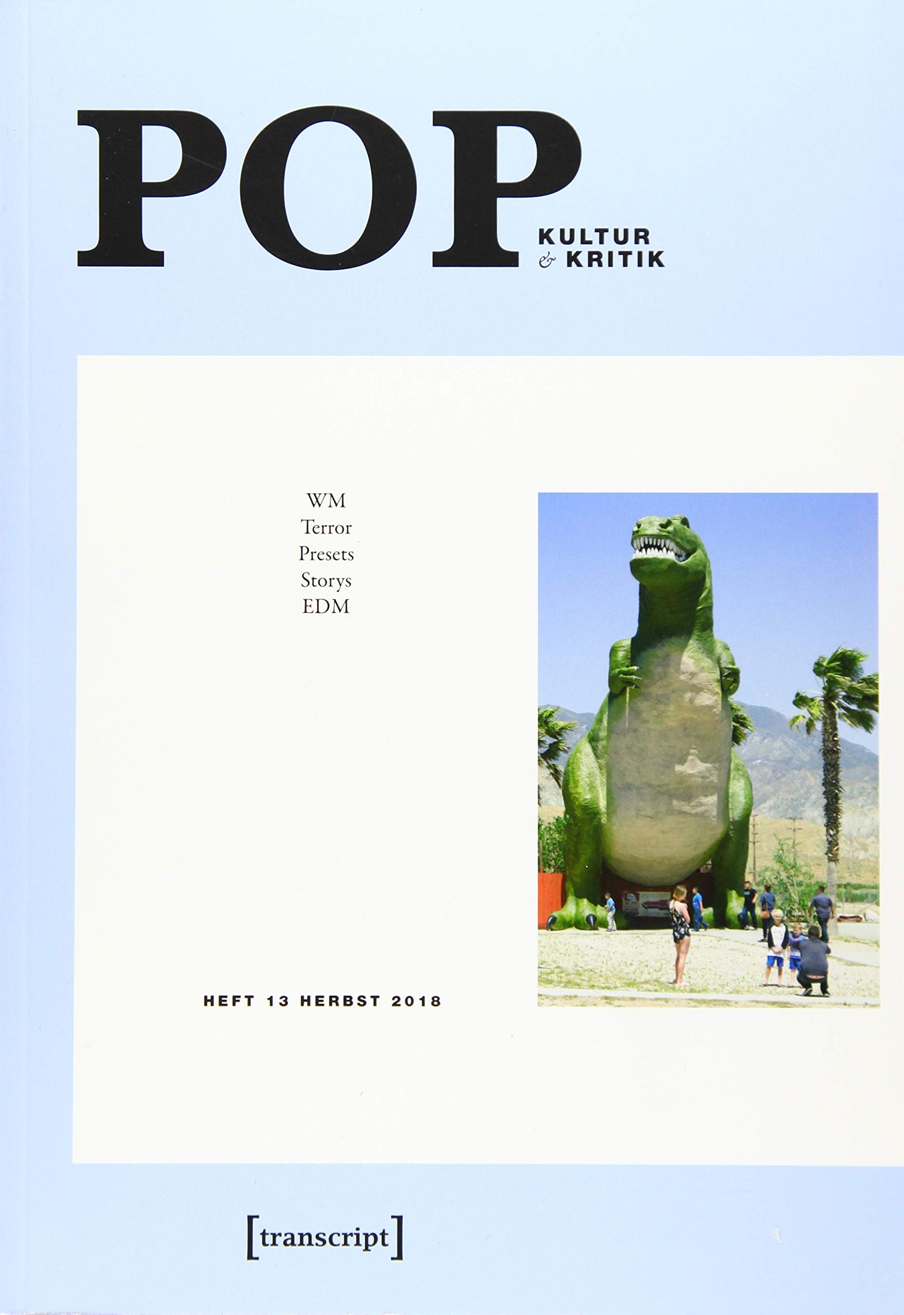 POP: Kultur & Kritik (Jg. 7, 2/2018) (POP. Kultur und Kritik) Media & Communication