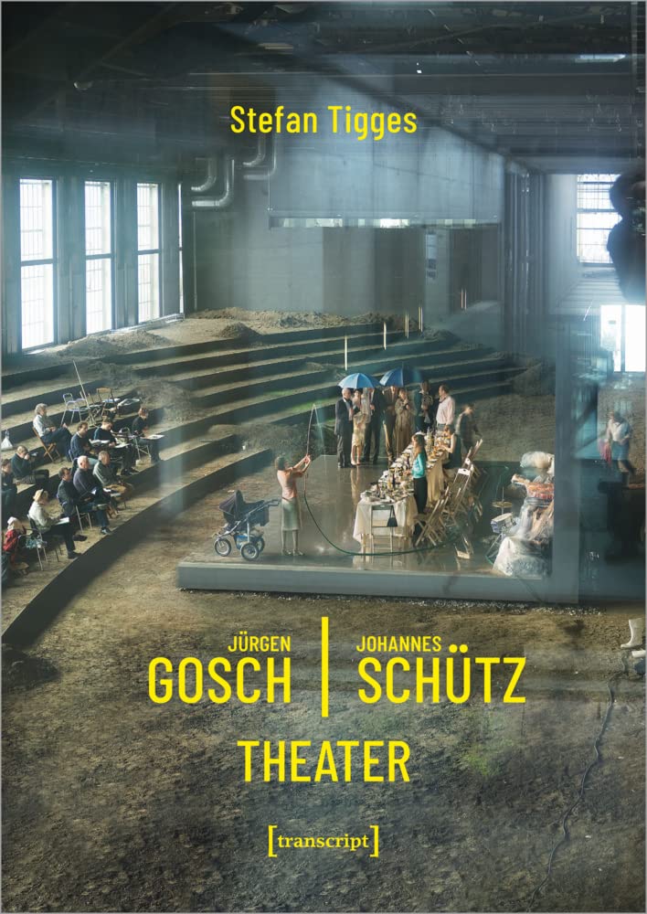 Jürgen Gosch/Johannes Schütz Theater Social Sciences