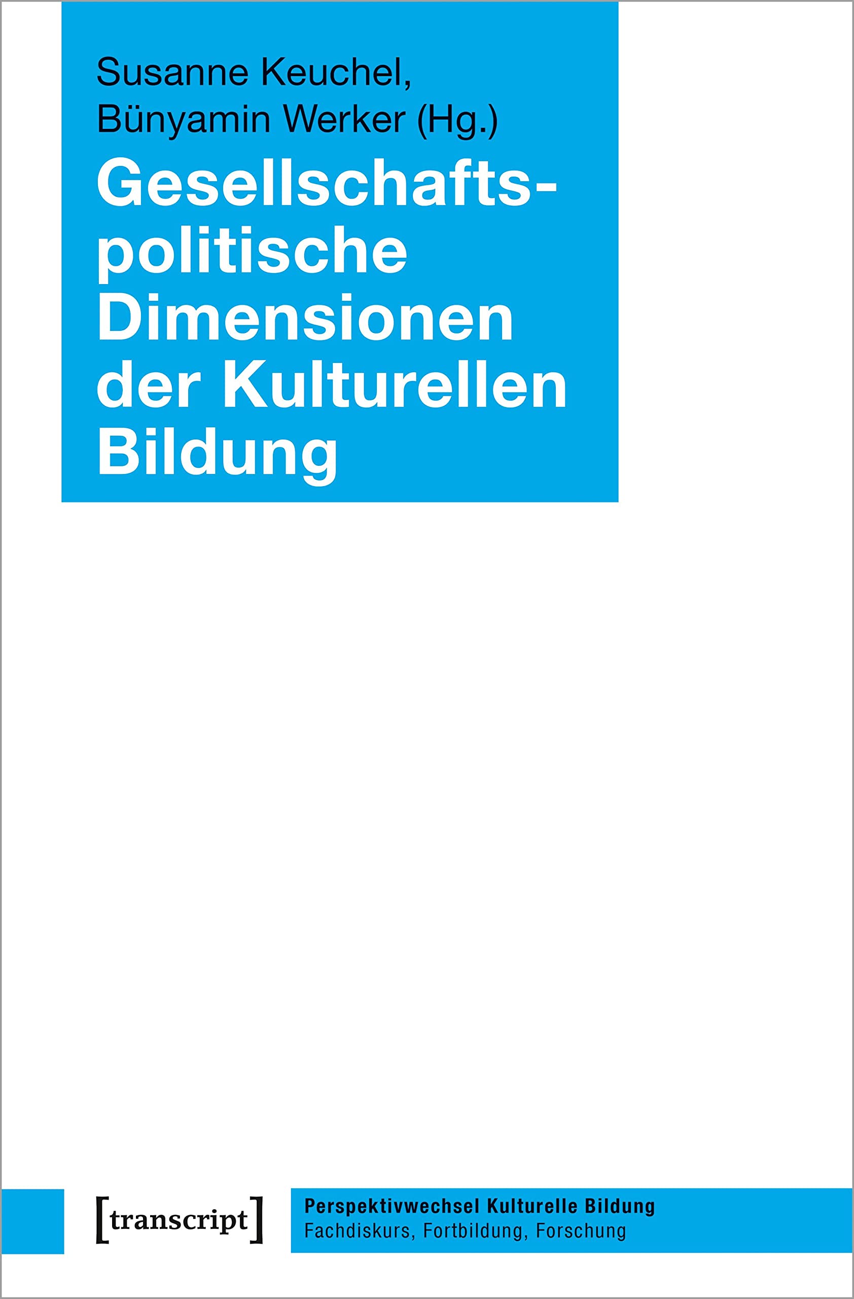 Gesellschaftspolitische Dimensionen der Kulturellen Bildung Media & Communication