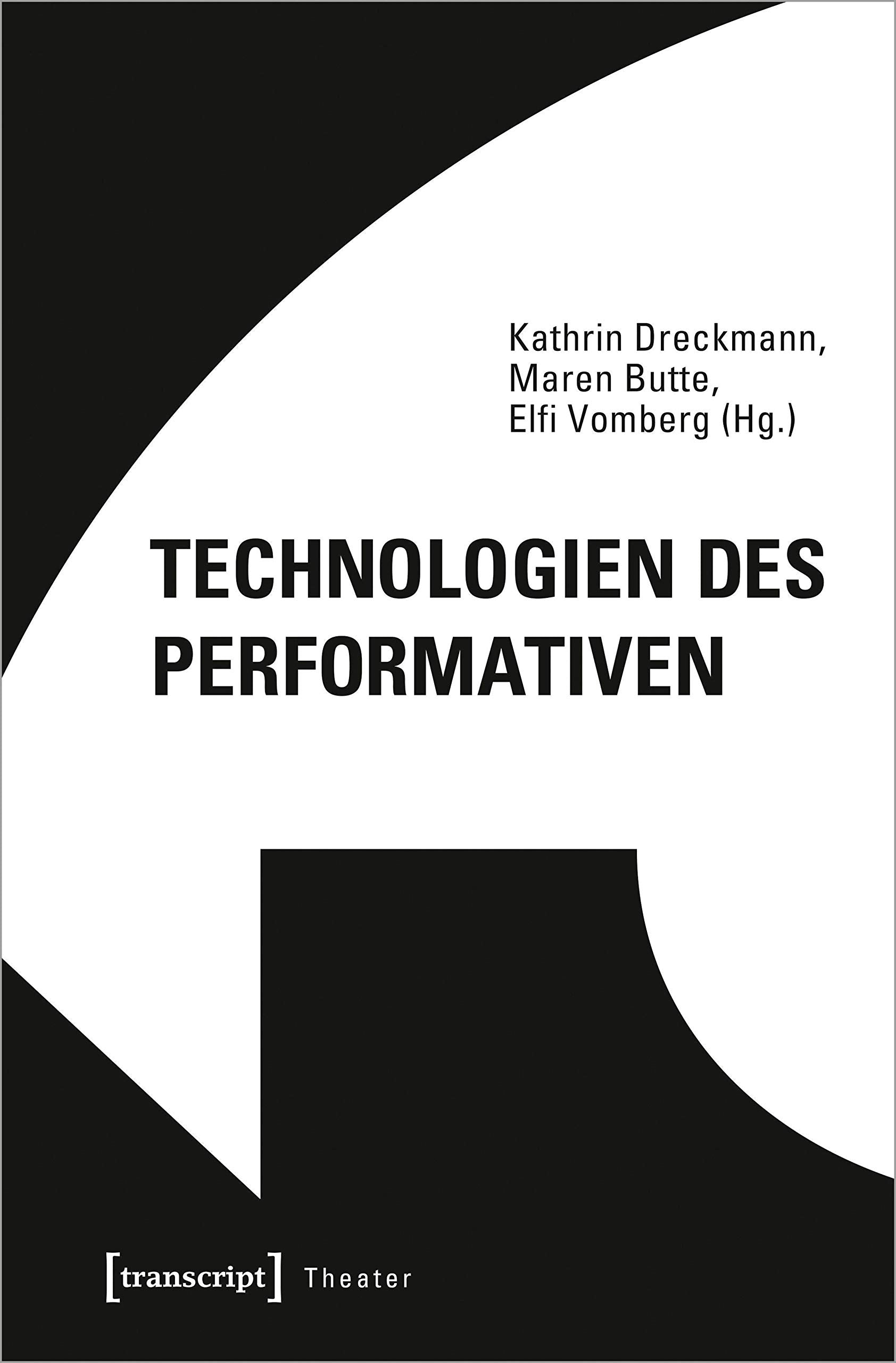 Product Image: Technologien des Performativen: Das Theater und seine Techniken