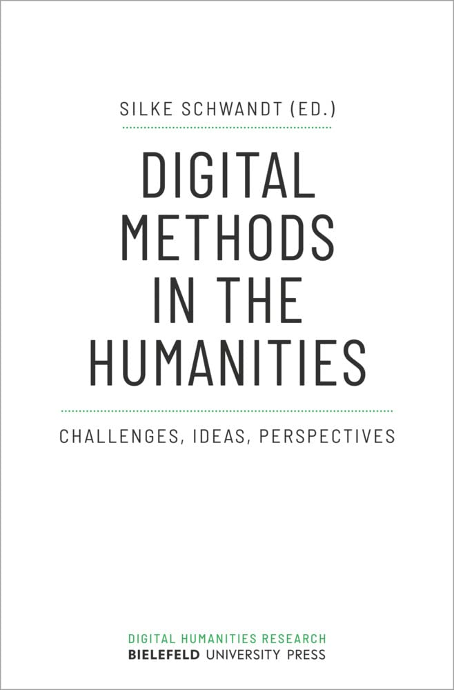 Digital Methods in the Humanities Media & Communication Books