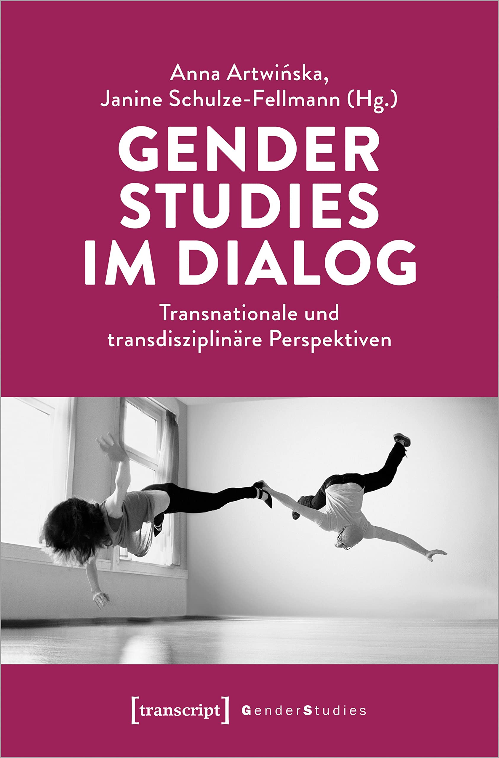 Gender Studies im Dialog: Transnationale und transdisziplinäre Perspektiven Books