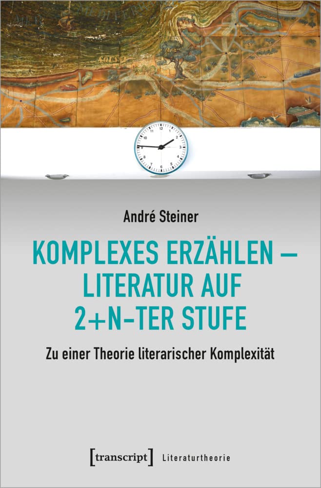 Komplexes Erzählen – Literatur auf 2+n-ter Stufe book