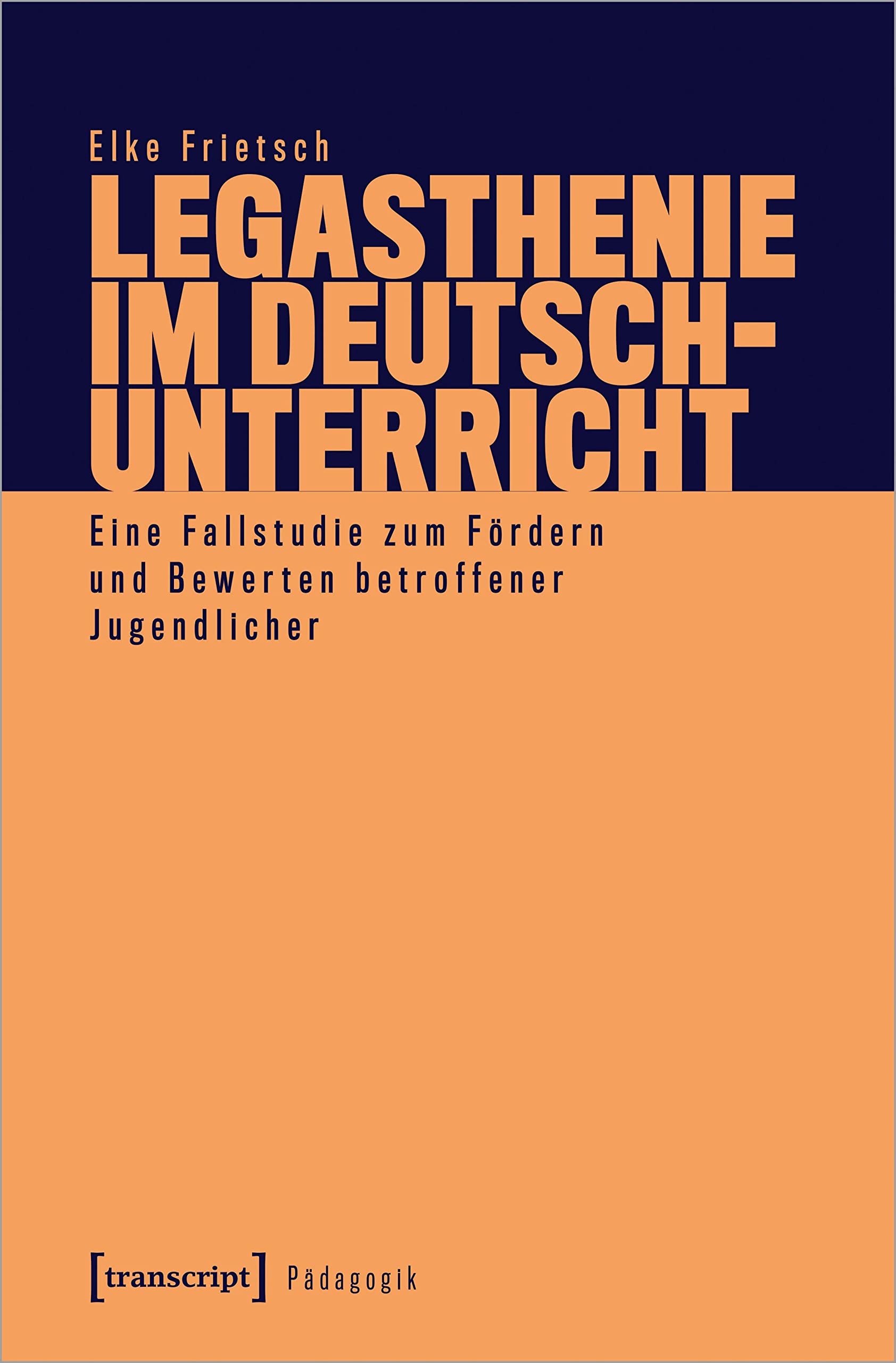 Legasthenie im Deutschunterricht: Eine Fallstudie zum Fördern und Bewerten betroffener Jugendlicher (Pädagogik) Media & Communication
