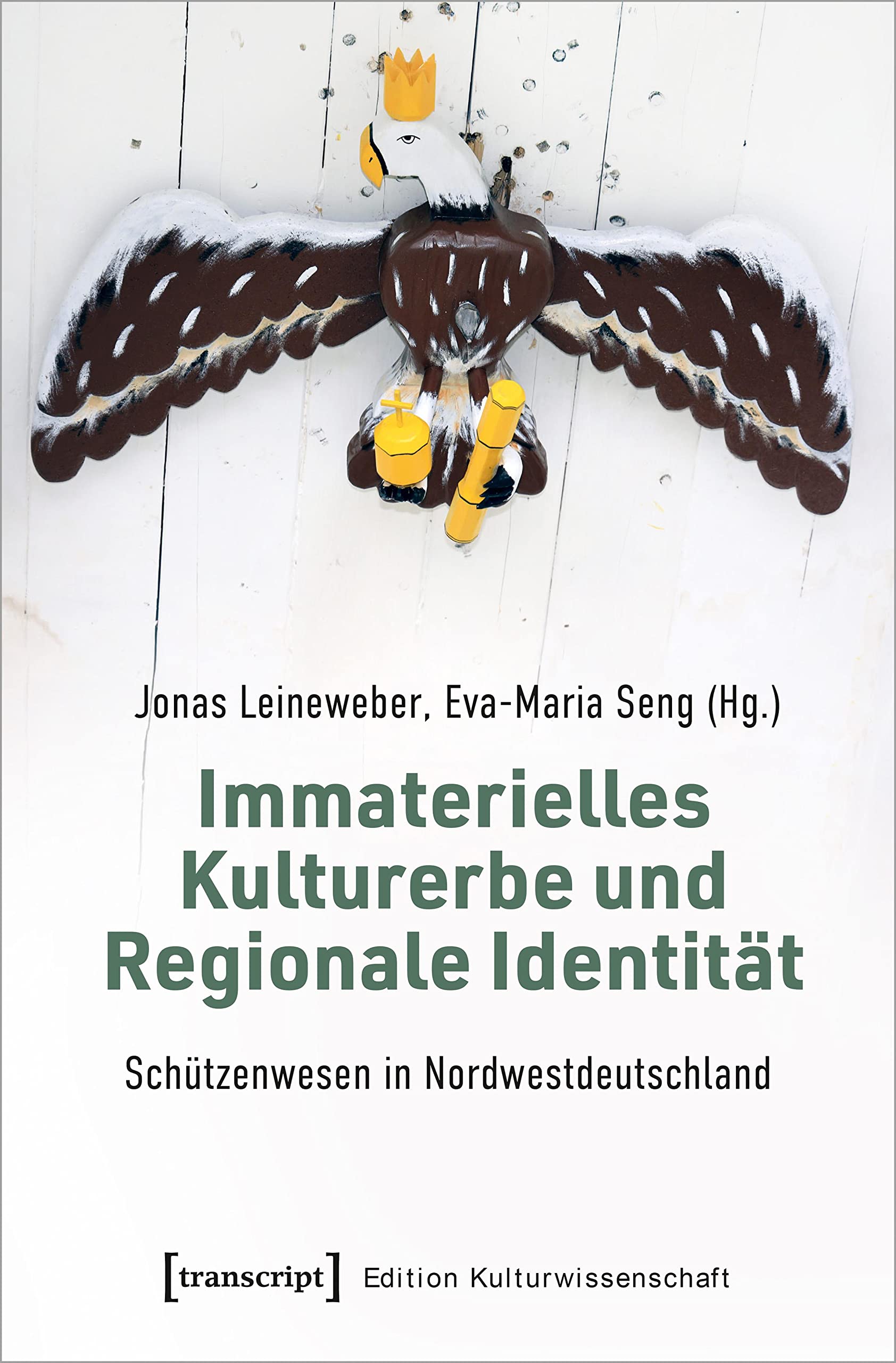 Immaterielles Kulturerbe und Regionale Identität - Schützenwesen in Nordwestdeutschland Books