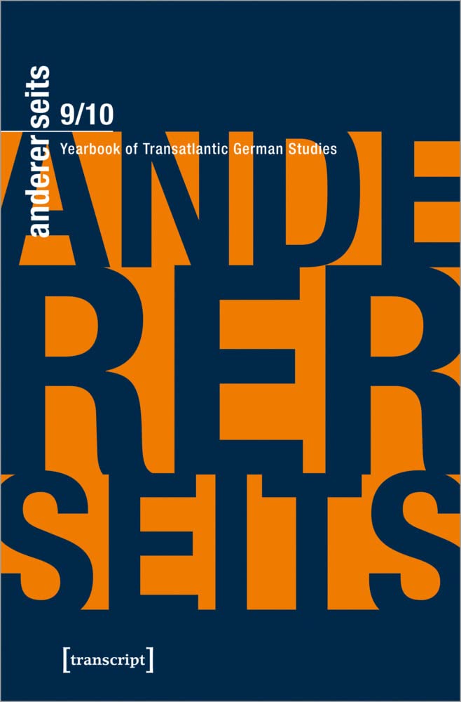 andererseits - Yearbook of Transatlantic German Studies: Vol. 9/10, 2020/21 Media & Communication