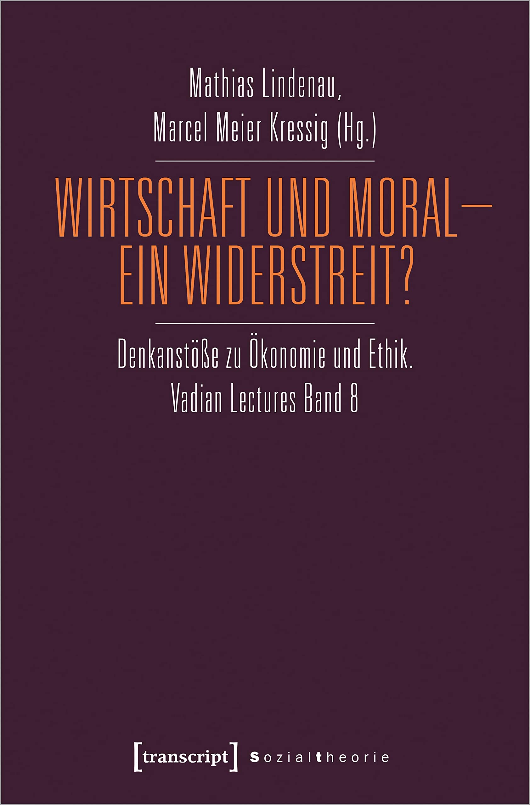Wirtschaft und Moral – Ein Widerstreit? Philosophy