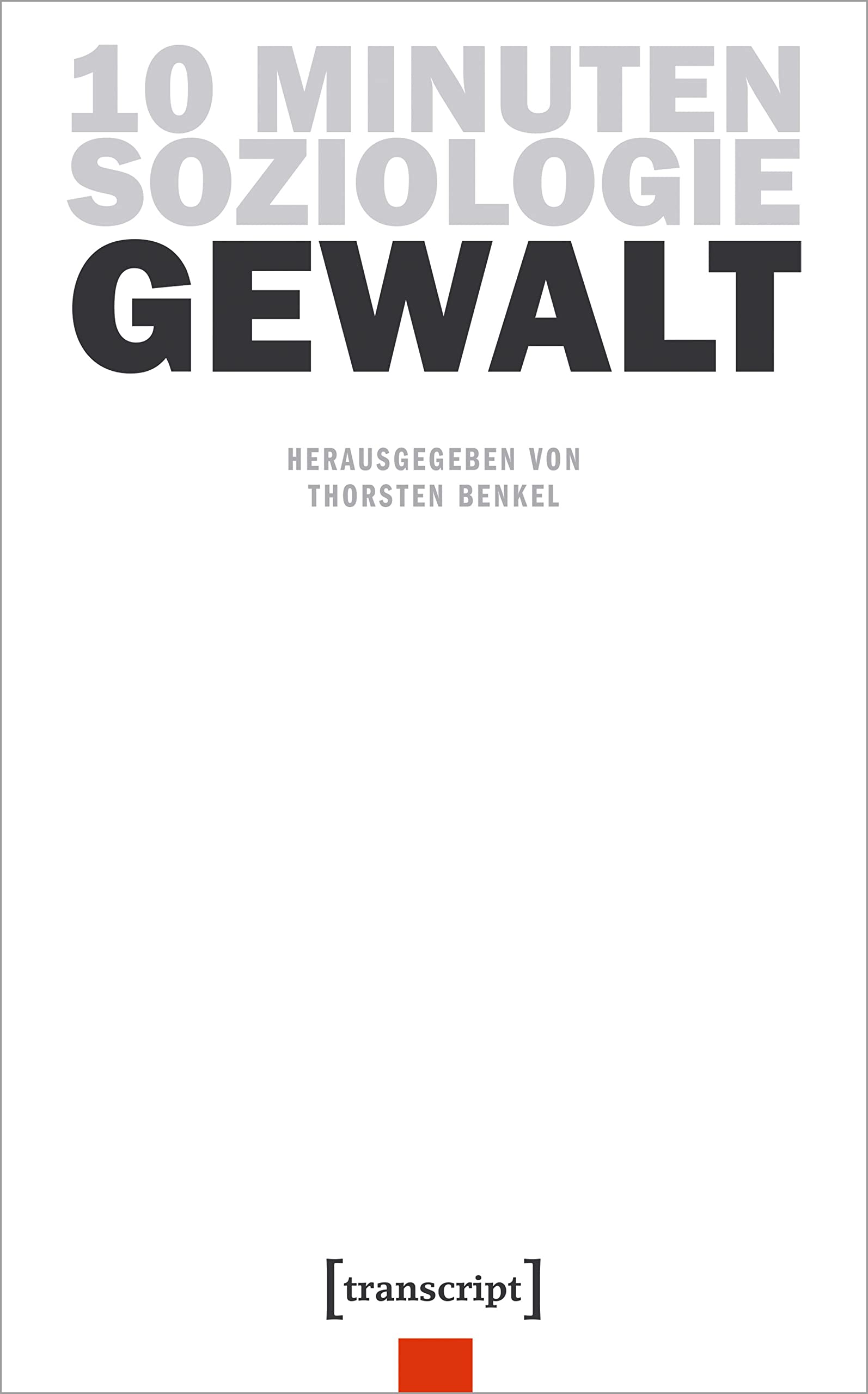 10 Minuten Soziologie: Gewalt Law