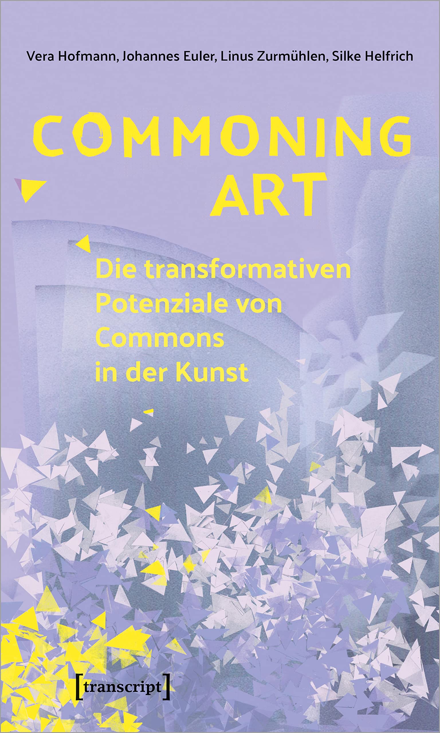 Commoning Art – Die transformativen Potenziale von Commons in der Kunst Philosophy