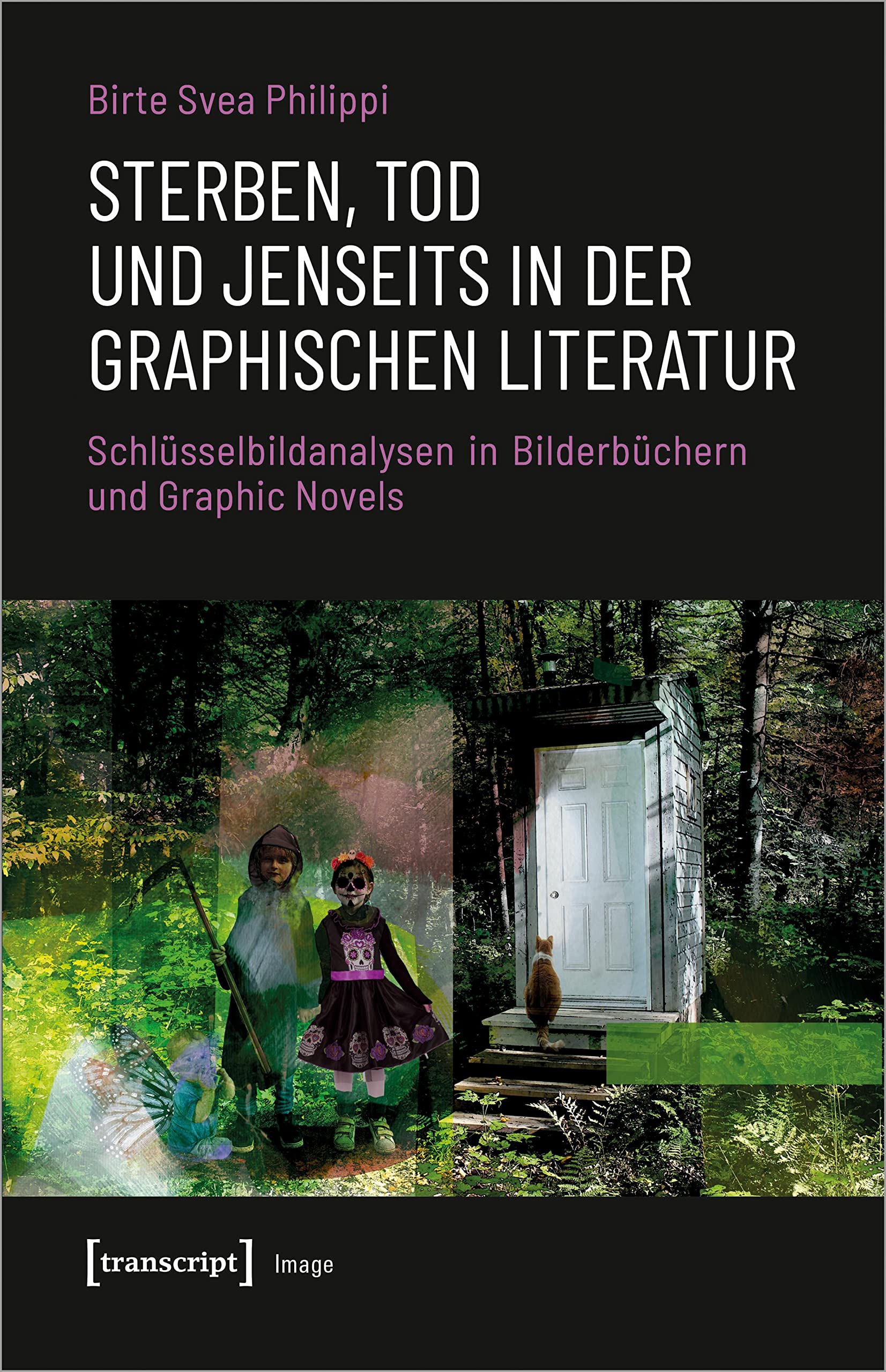 Sterben, Tod und Jenseits in der graphischen Literatur: Schlüsselbildanalysen in Bilderbüchern und Graphic Novels (Image) Media & Communication