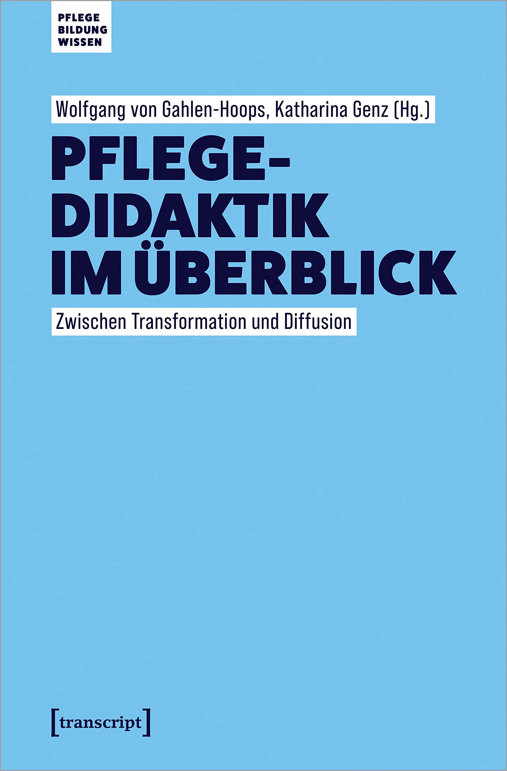 Pflegedidaktik im Überblick Medicine
