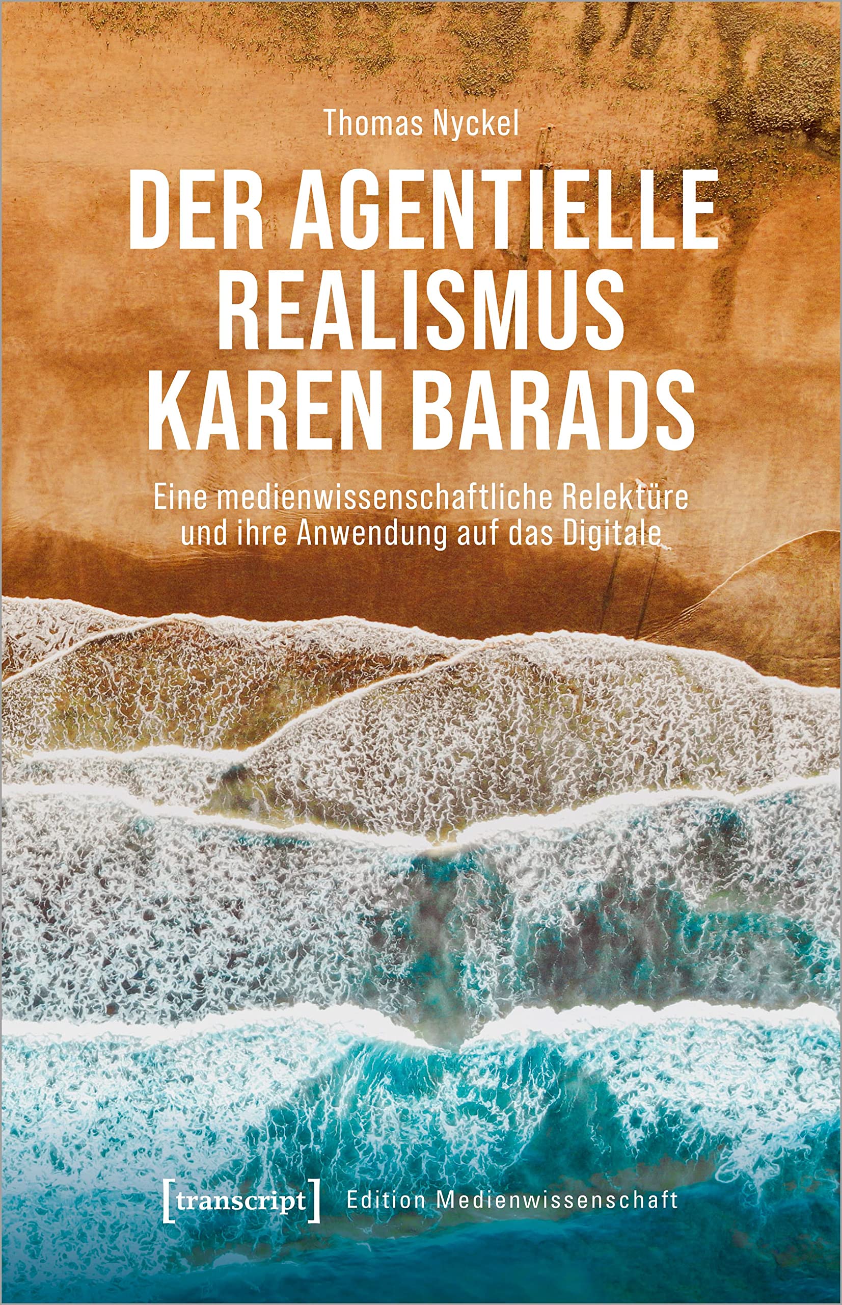 Der agentielle Realismus Karen Barads Media & Communication