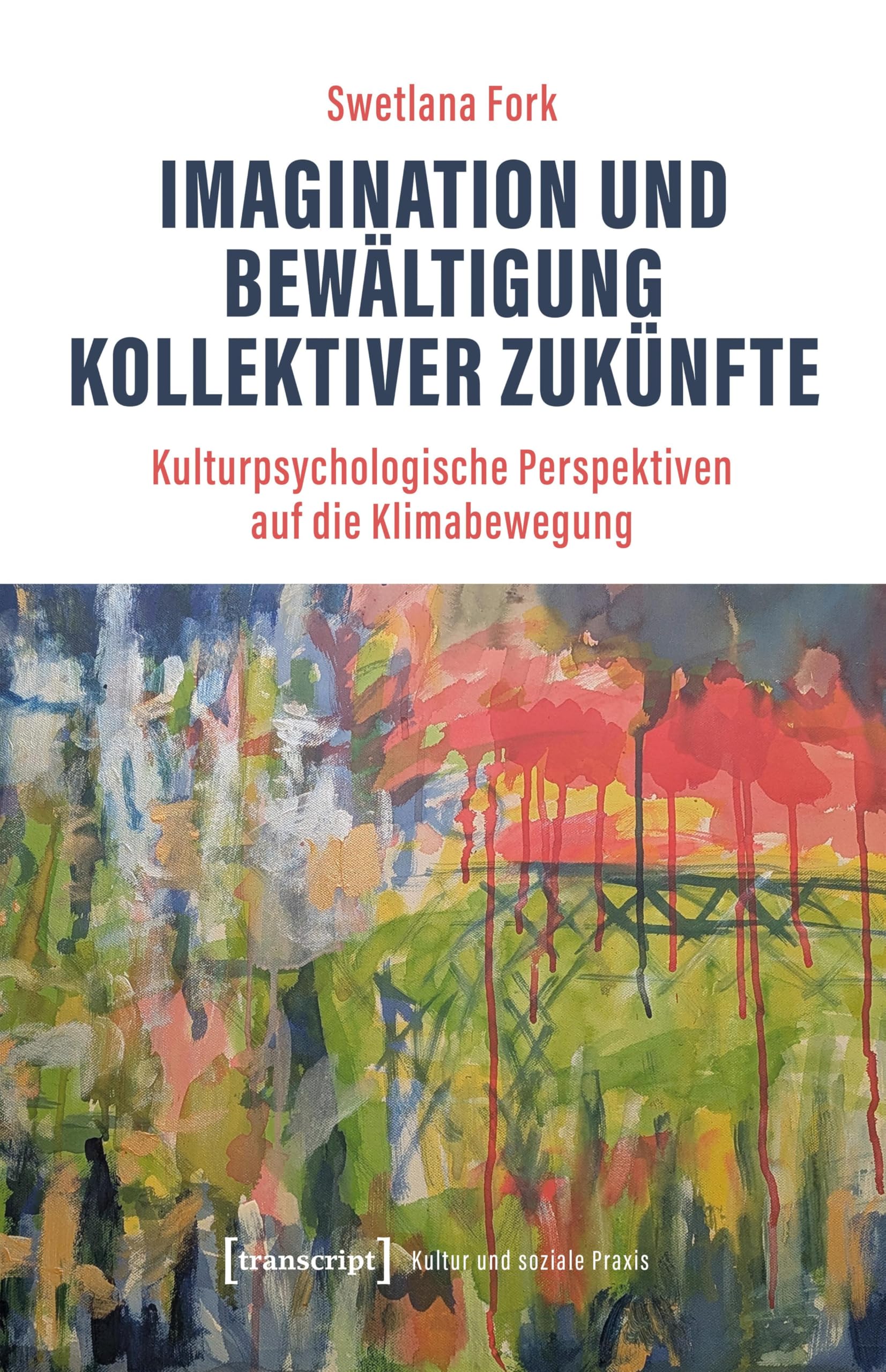 Imagination und Bewältigung kollektiver Zukünfte Philosophy