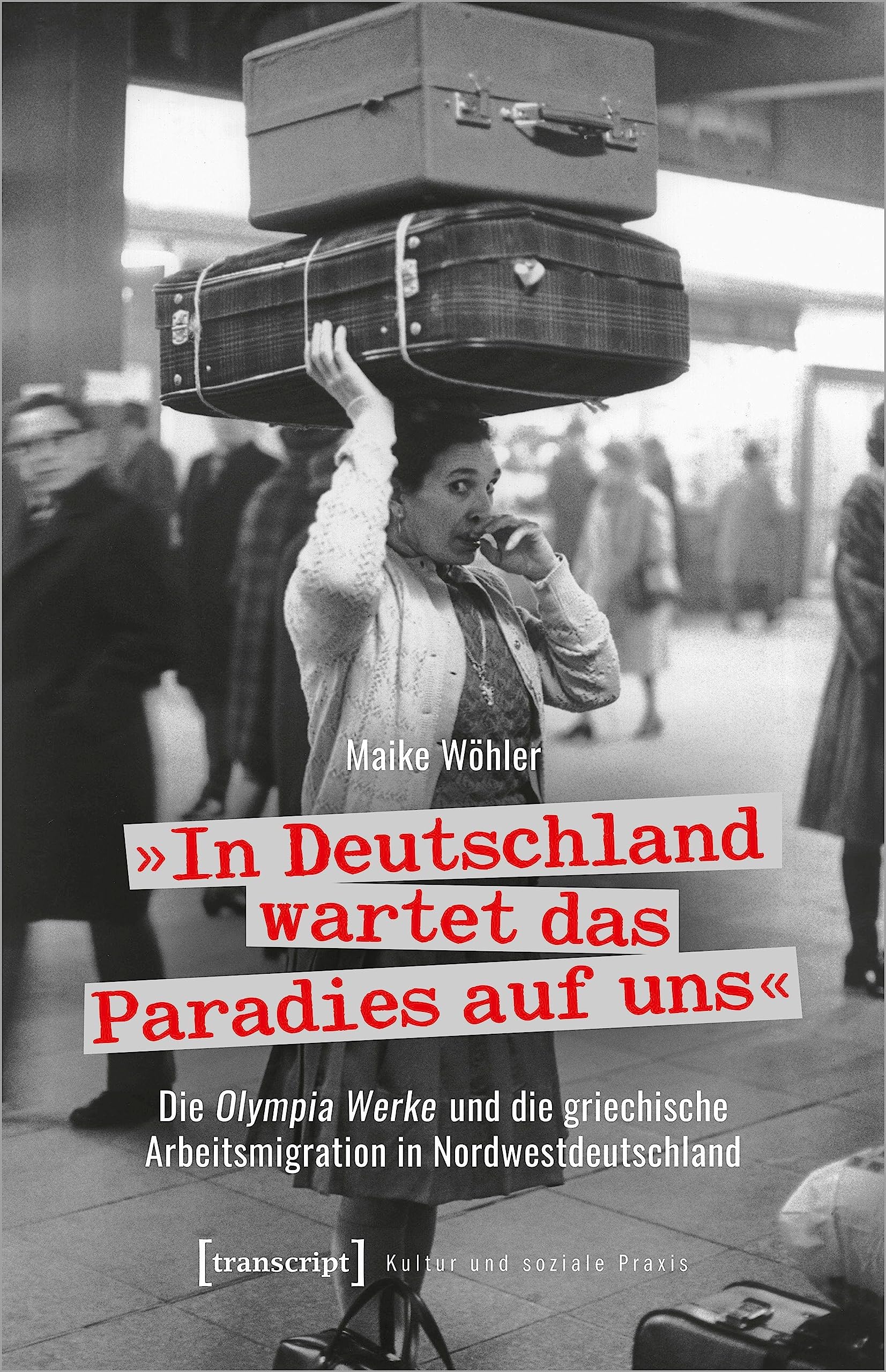 »In Deutschland wartet das Paradies auf uns« Social Sciences