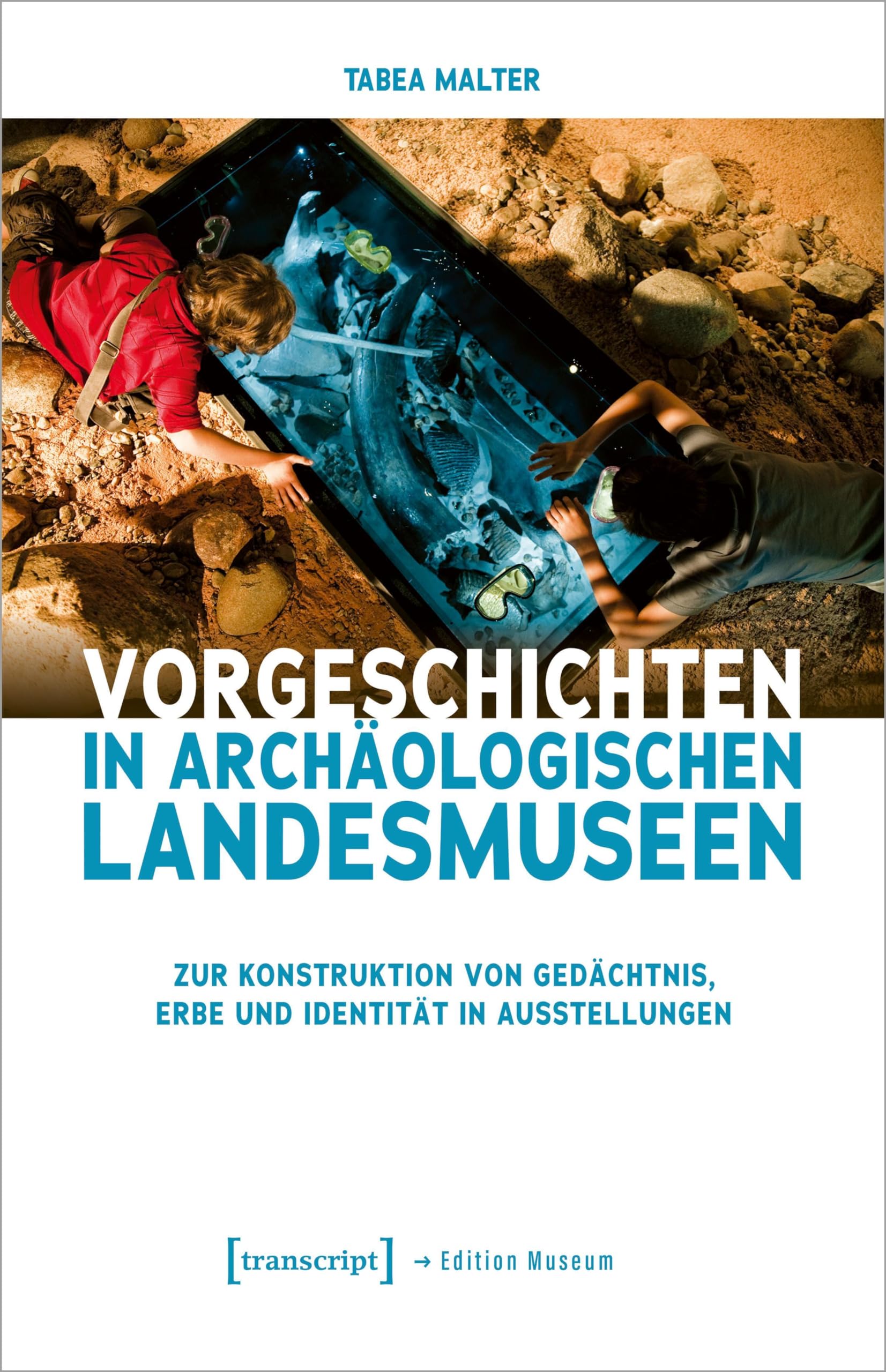 Vorgeschichten in Archäologischen Landesmuseen Social Sciences
