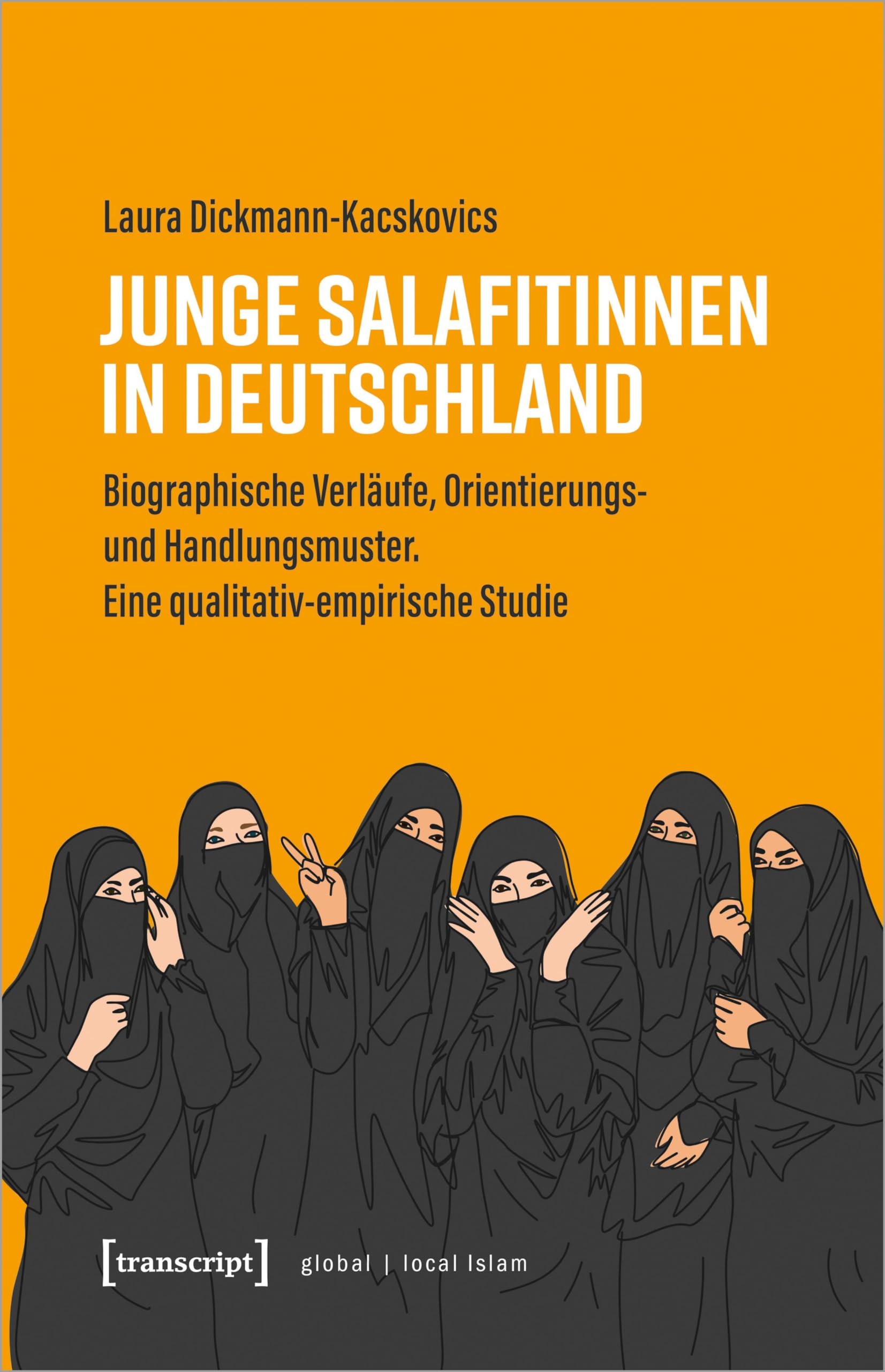 Junge Salafitinnen in Deutschland Religion & Esotericism