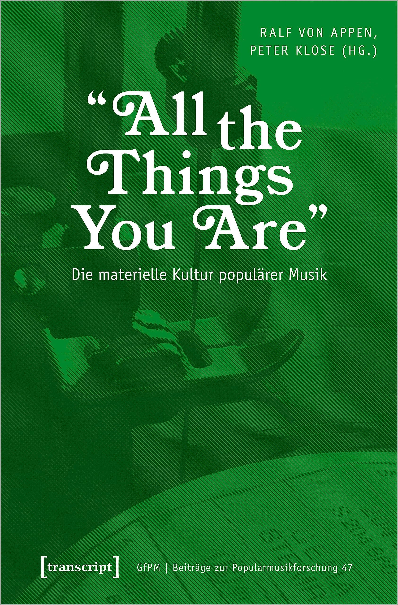 »All the Things You Are« – Die materielle Kultur populärer Musik Media & Communication