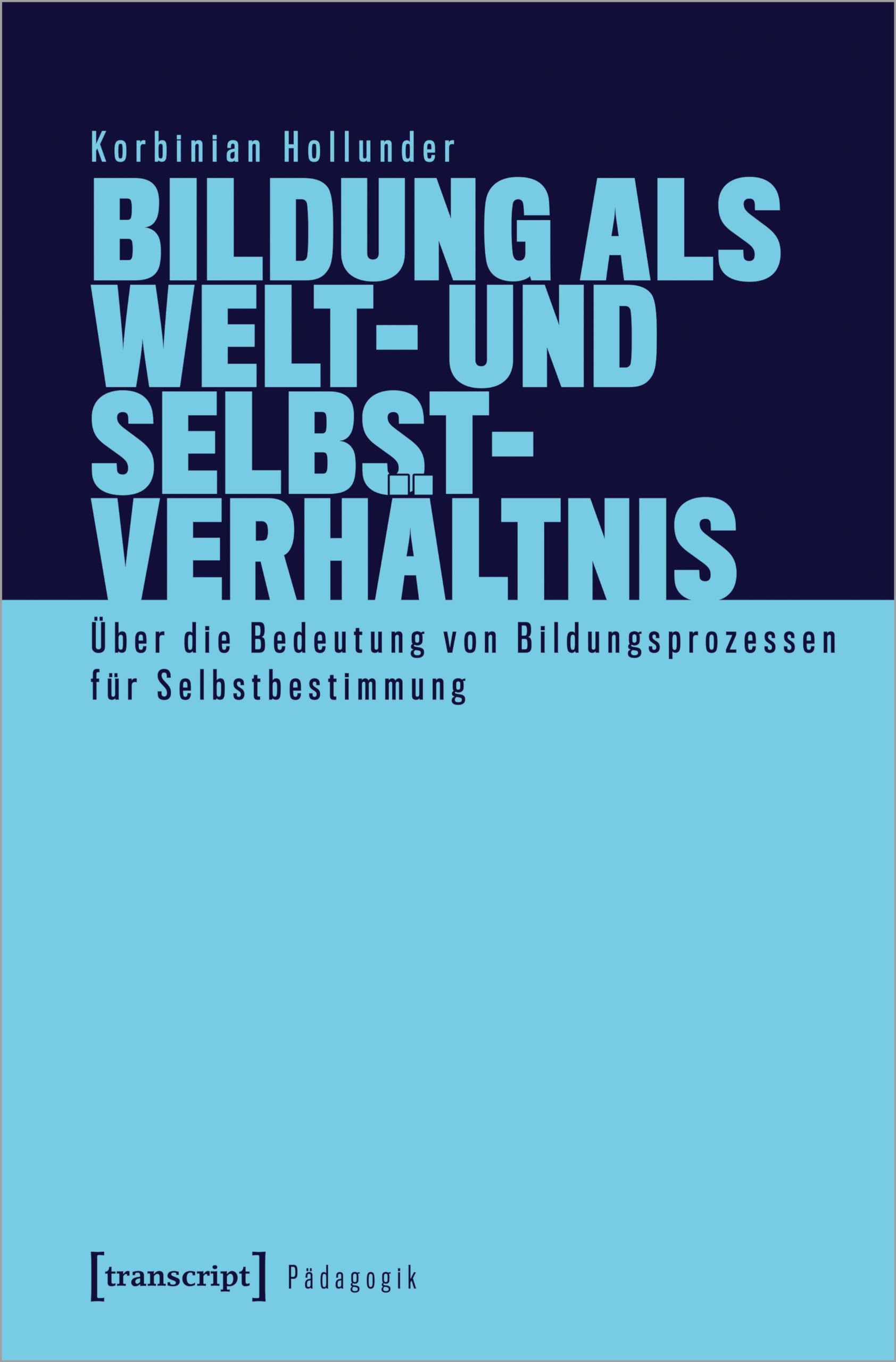 Bildung als Welt- und Selbstverhältnis Philosophy