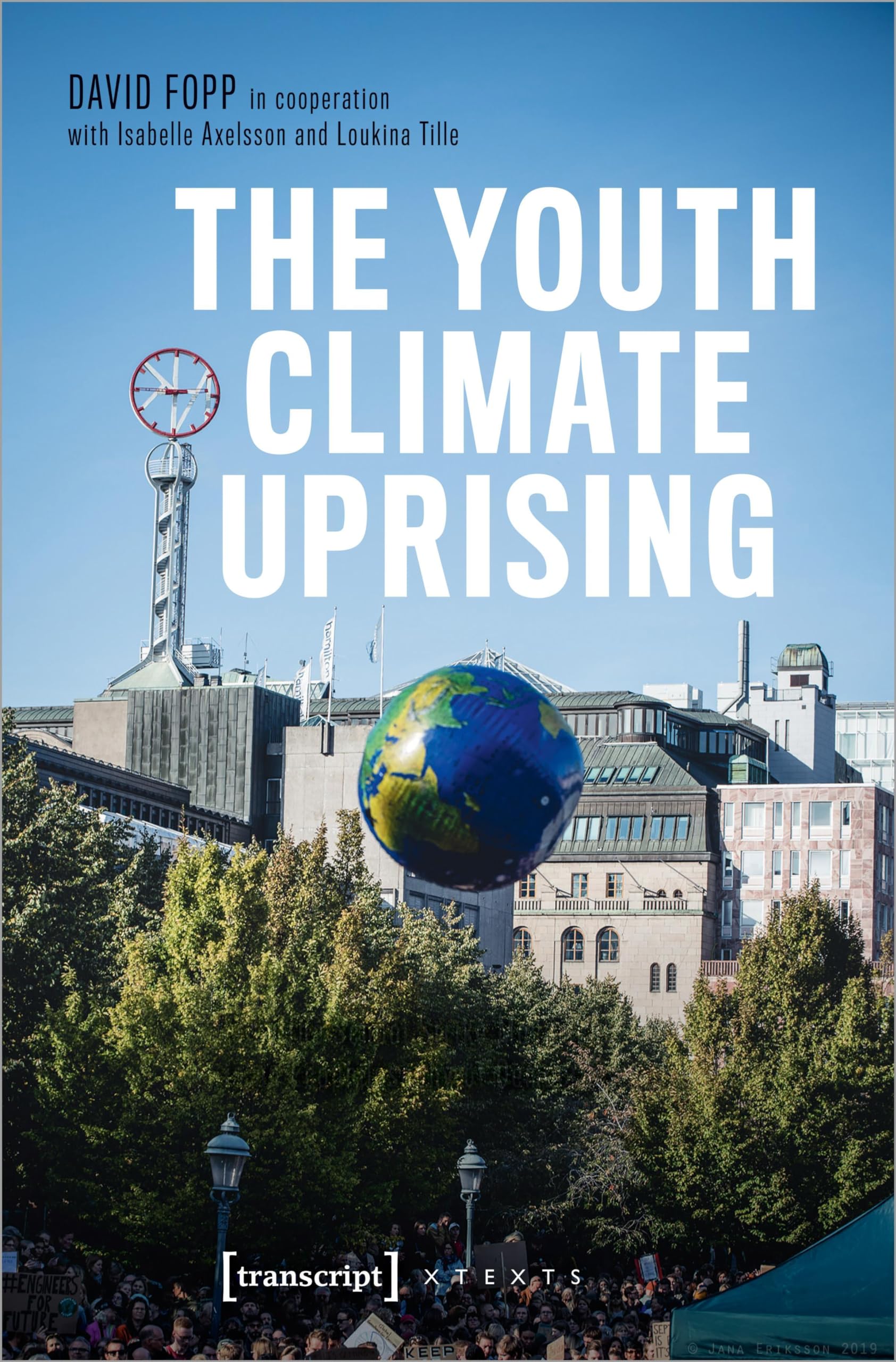 The Youth Climate Uprising: From the School Strike Movement to an Ecophilosophy of Democracy (X-Texte zu Kultur und Gesellschaft) Books