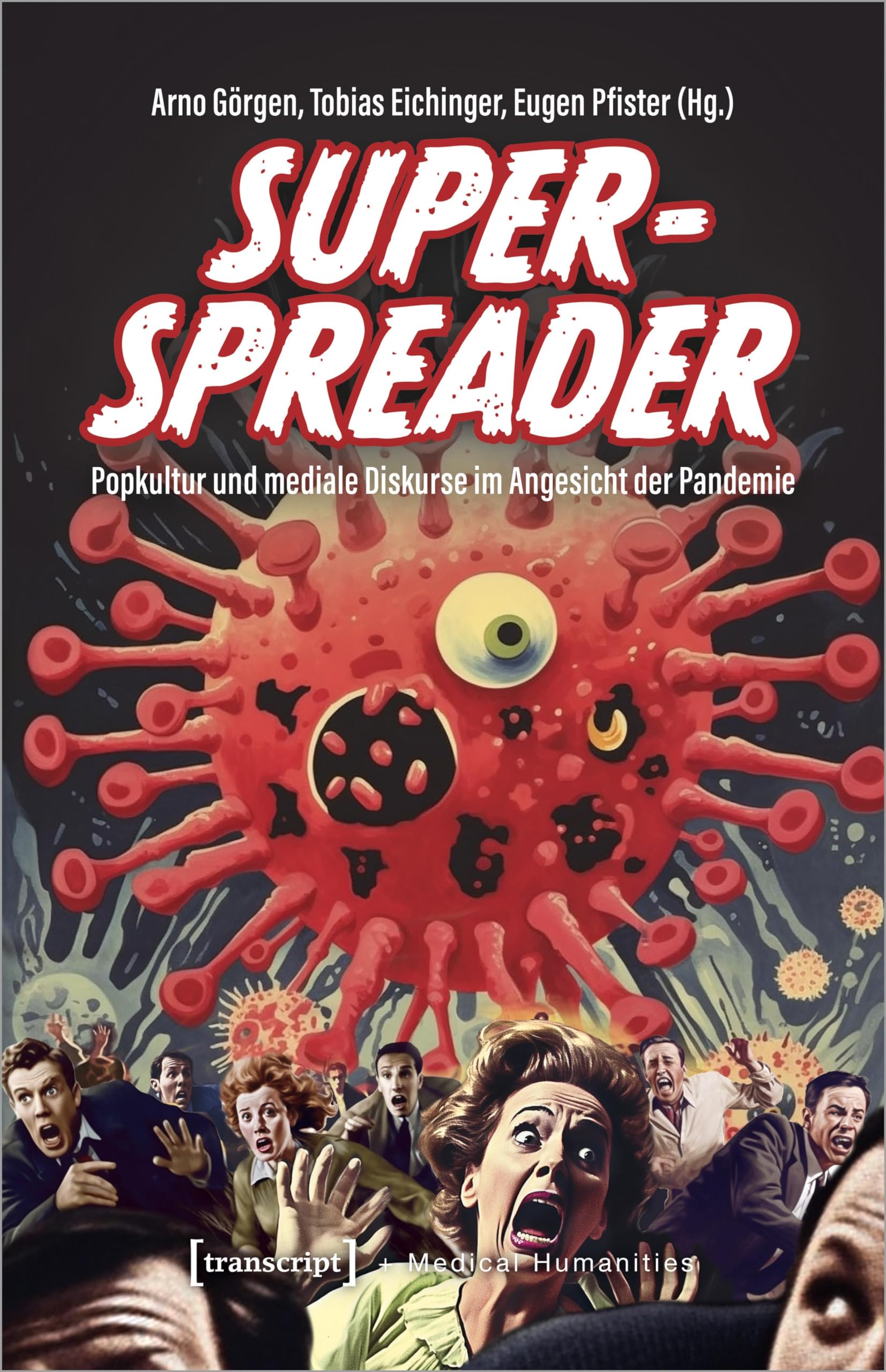 Superspreader – Popkultur und mediale Diskurse im Angesicht der Pandemie Medicine
