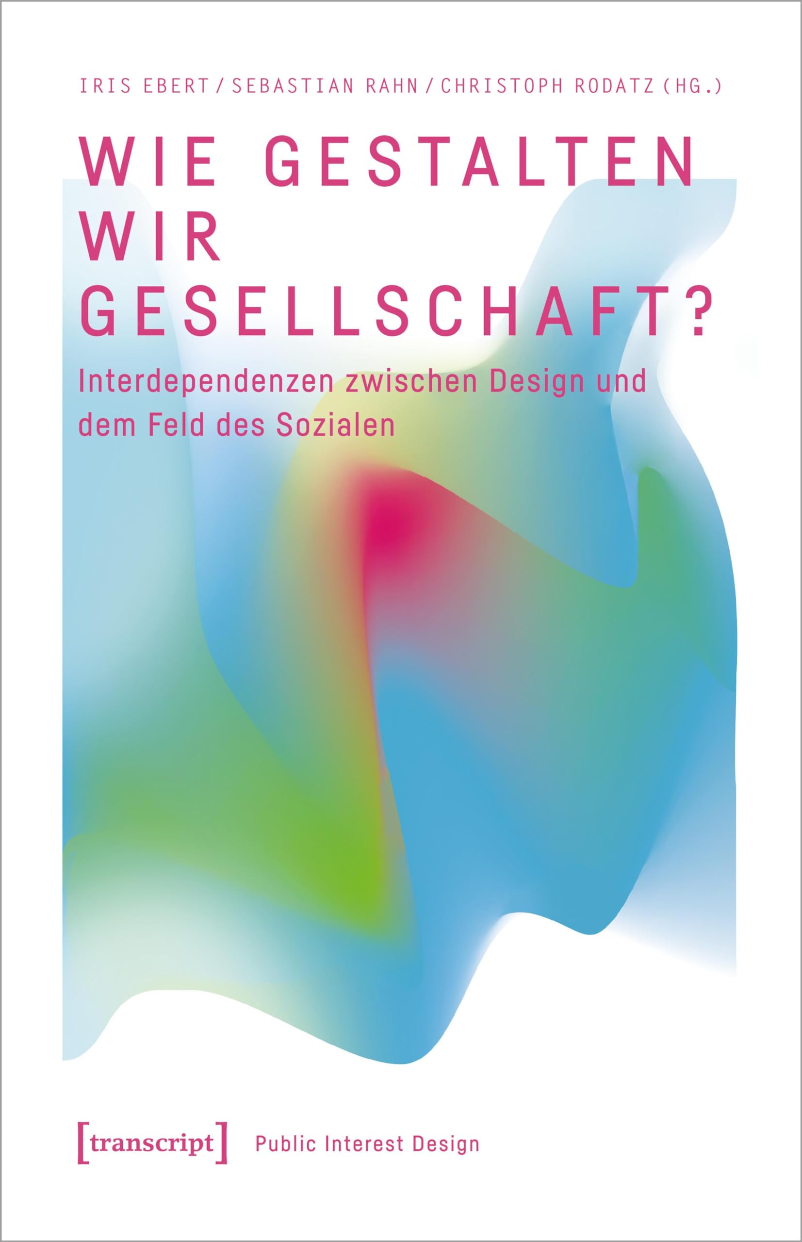 Wie gestalten wir Gesellschaft? Media & Communication