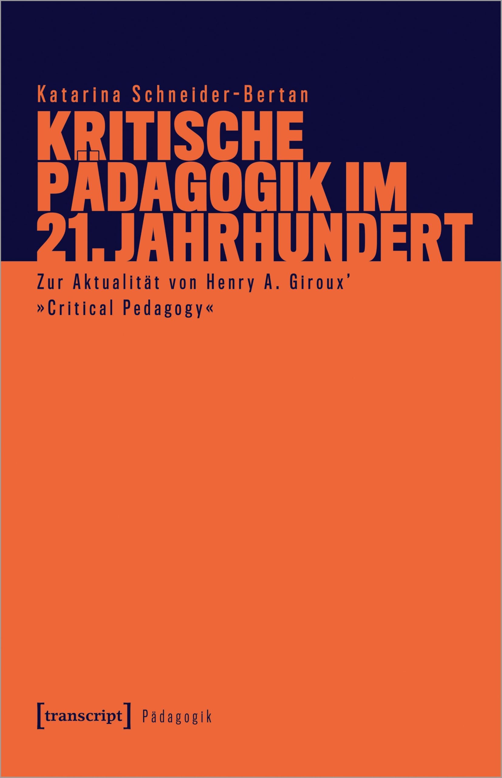 Kritische Pädagogik im 21. Jahrhundert Philosophy