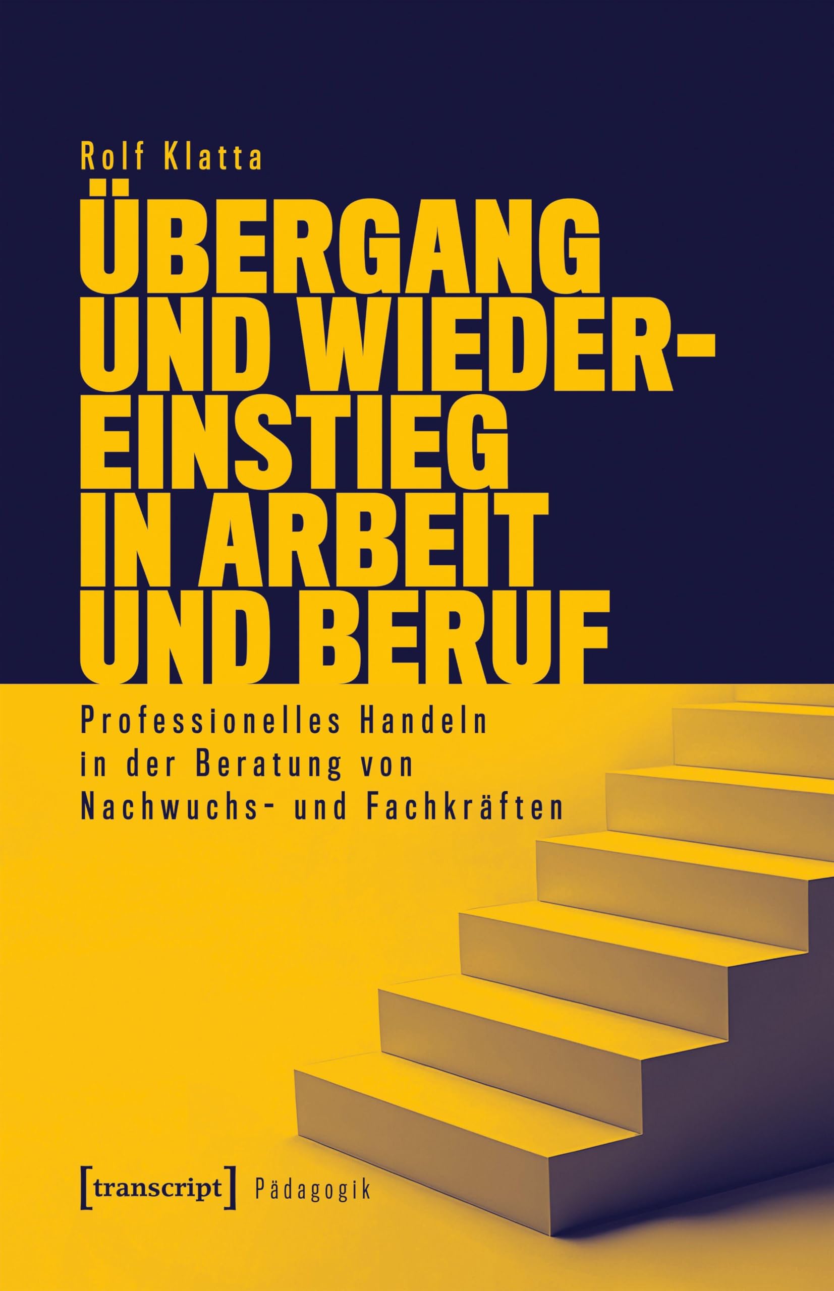 Übergang und Wiedereinstieg in Arbeit und Beruf Social Sciences