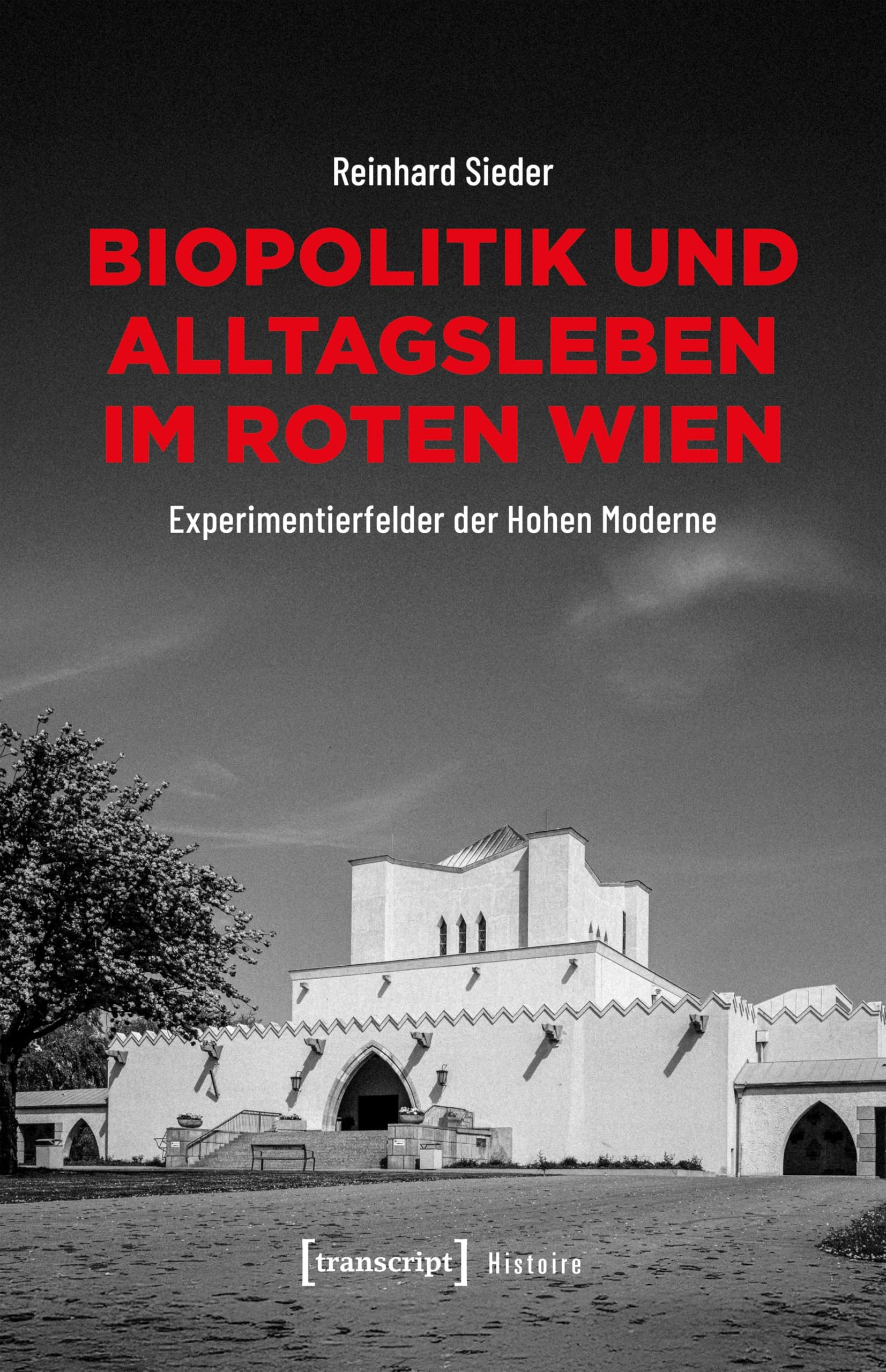 Biopolitik und Alltagsleben im Roten Wien Social Sciences