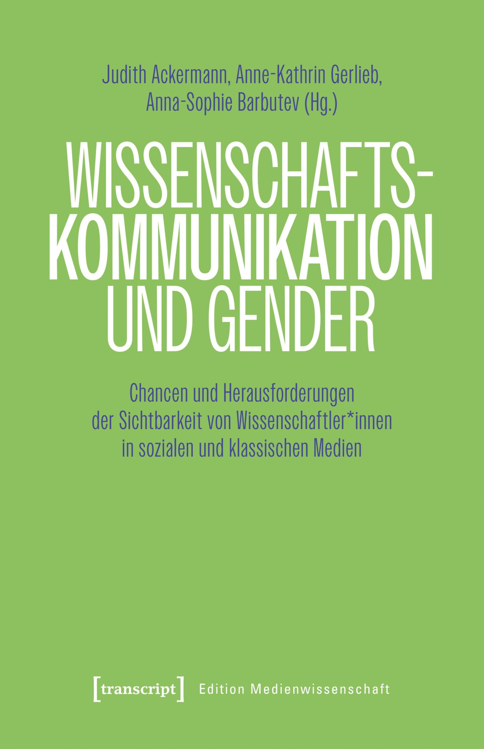 Wissenschaftskommunikation und Gender Media & Communication