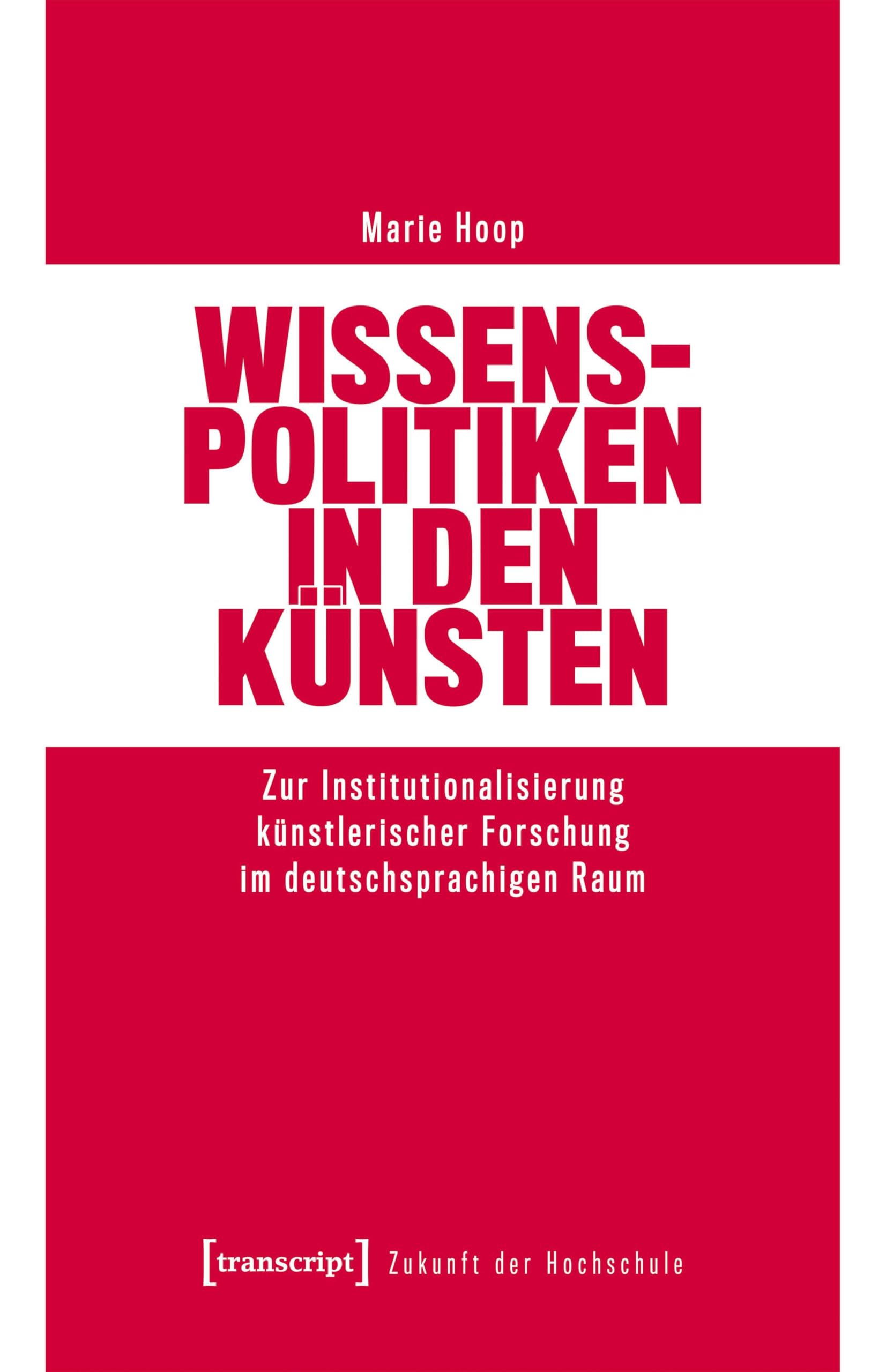 Wissenspolitiken in den Künsten Social Sciences
