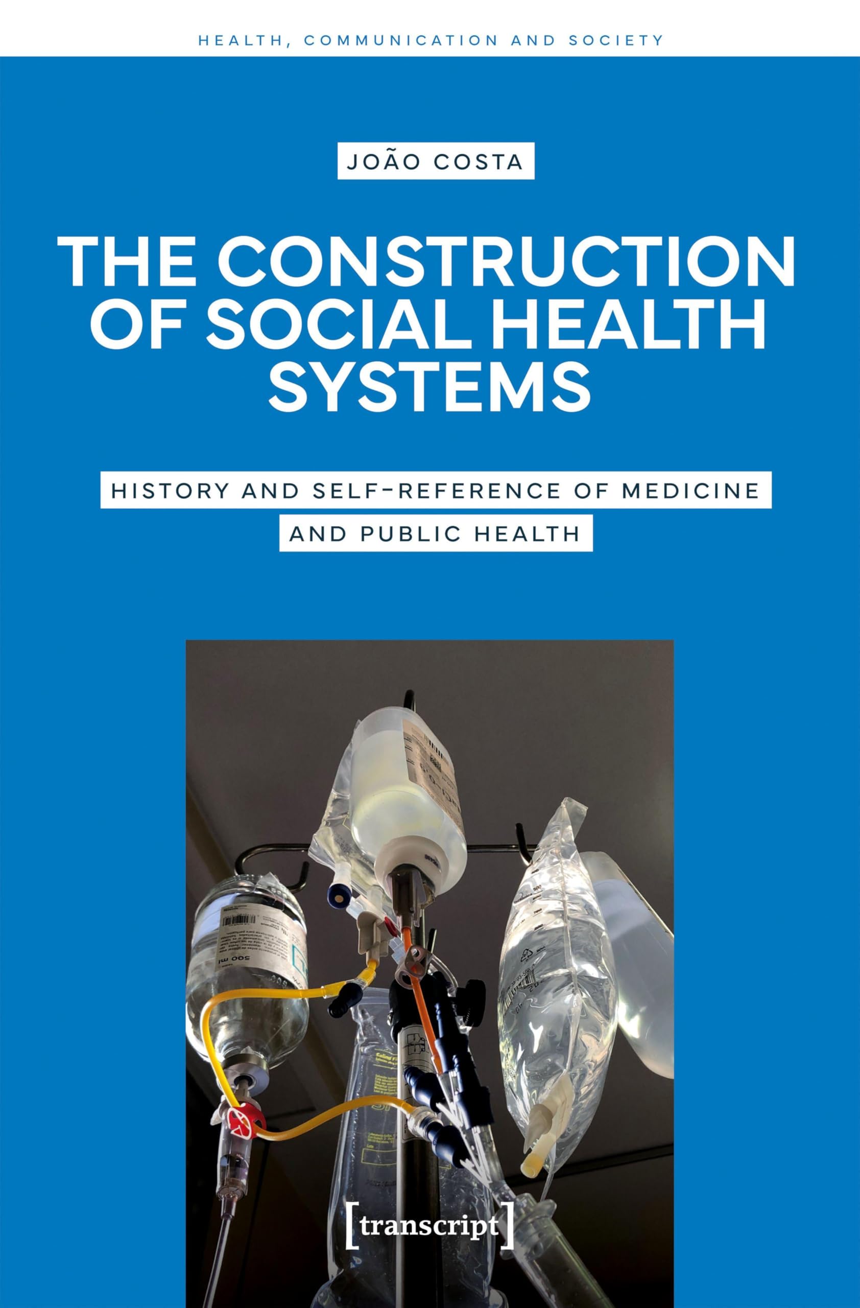 The Construction of Social Health Systems Medicine