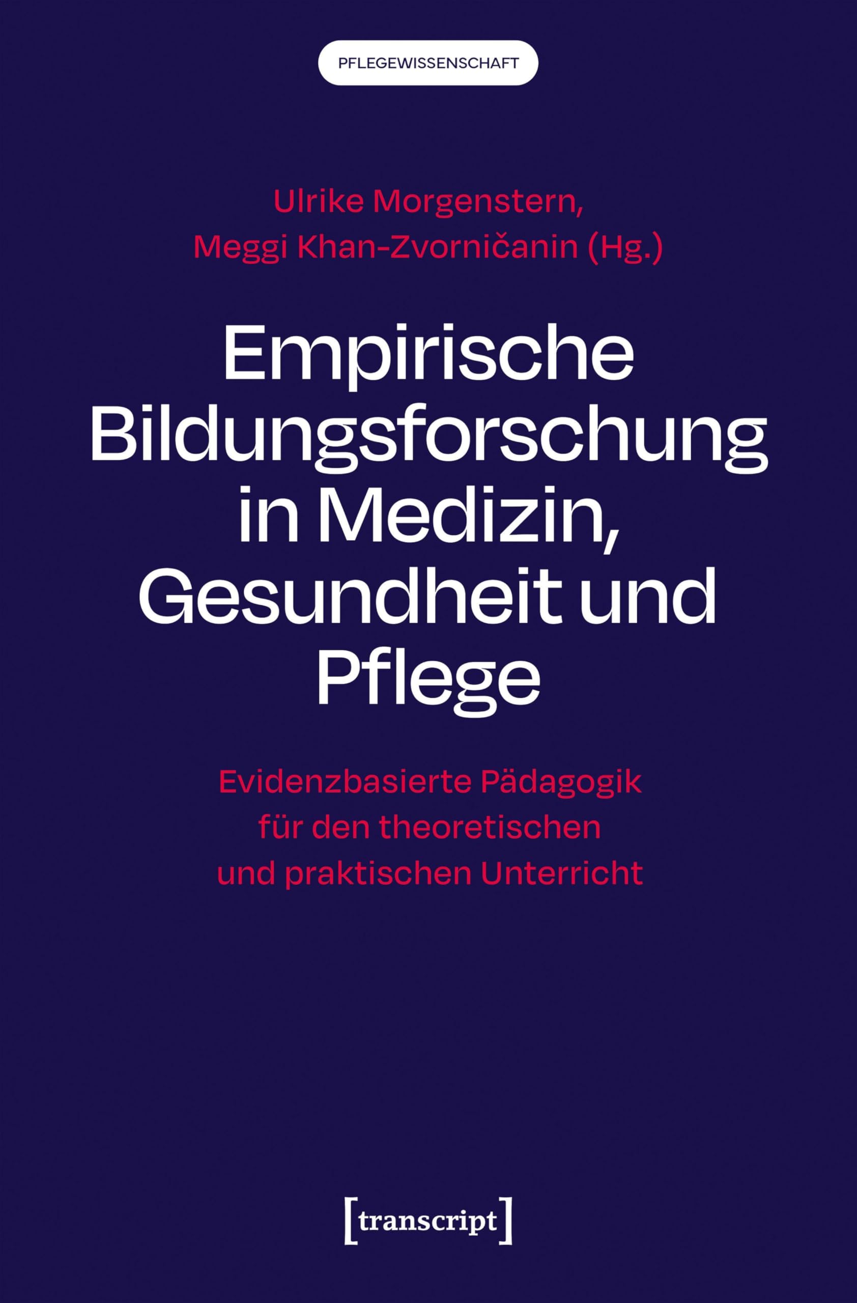 Empirische Bildungsforschung in Medizin, Gesundheit und Pflege Medicine