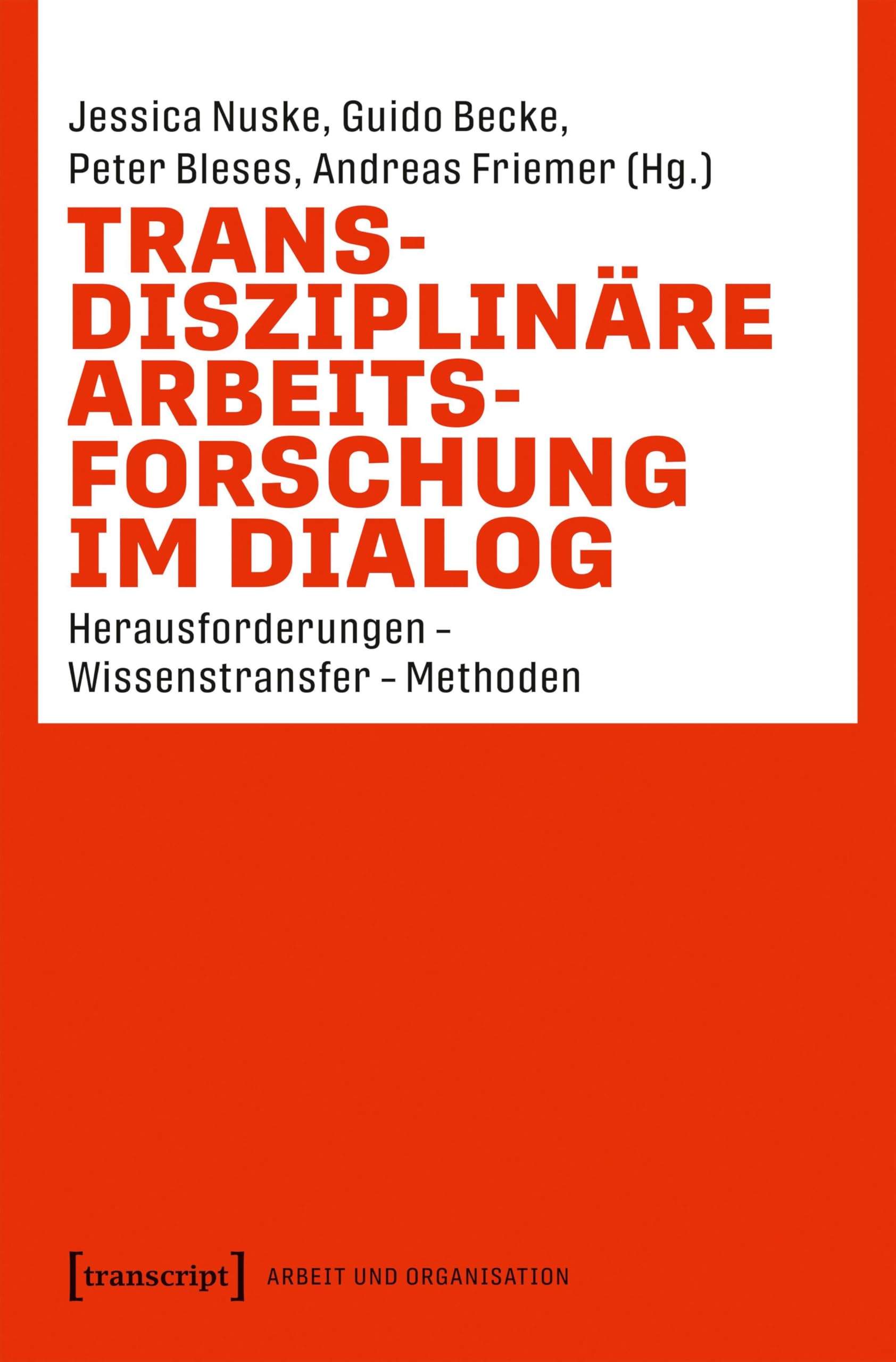 Transdisziplinäre Arbeitsforschung im Dialog Law