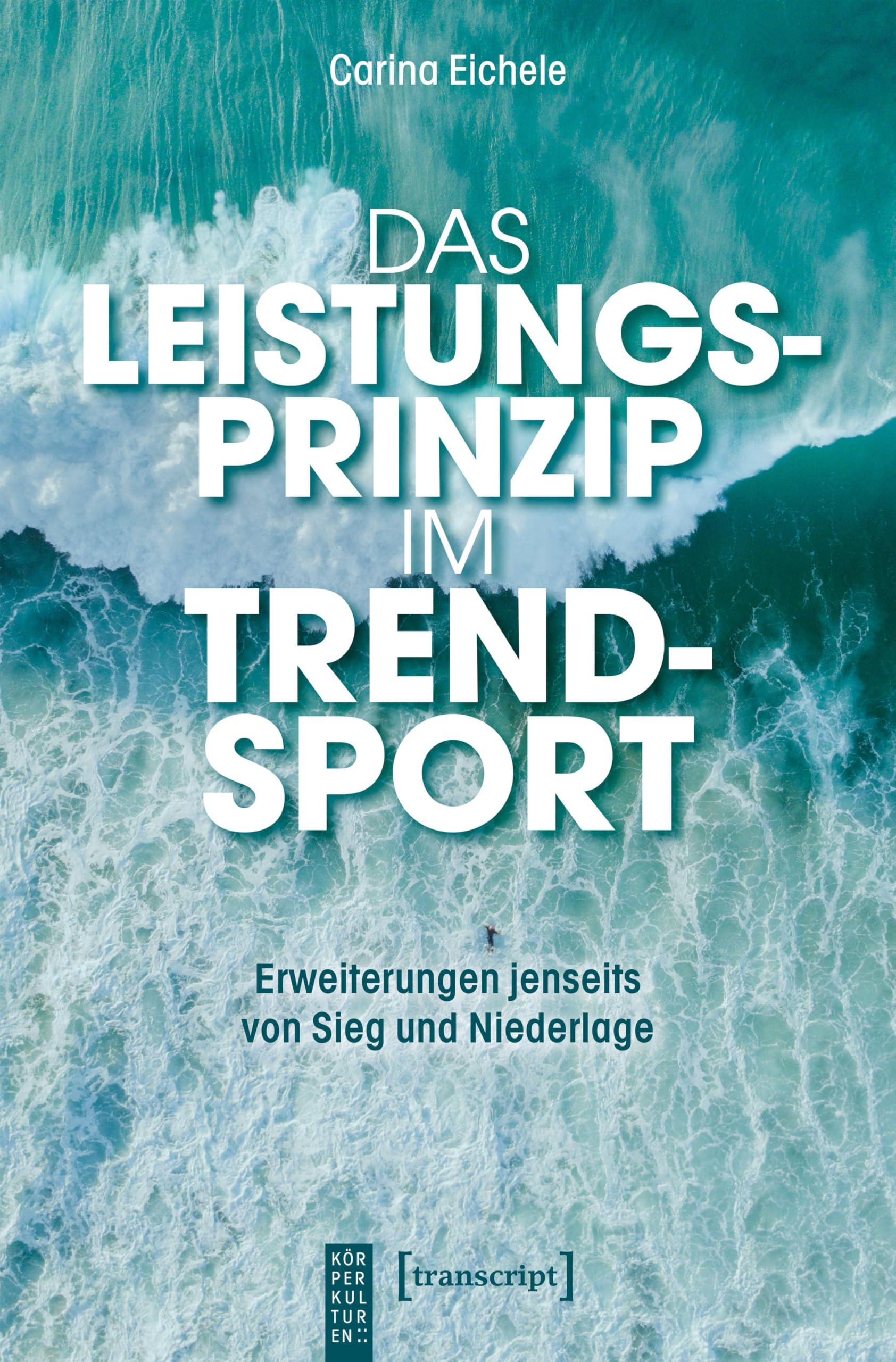 Das Leistungsprinzip im Trendsport Medicine