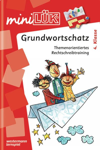 miniLÜK: Deutsch / Grundwortschatz 4. Klasse: Themenorientiertes Rechtschreibtraining General education