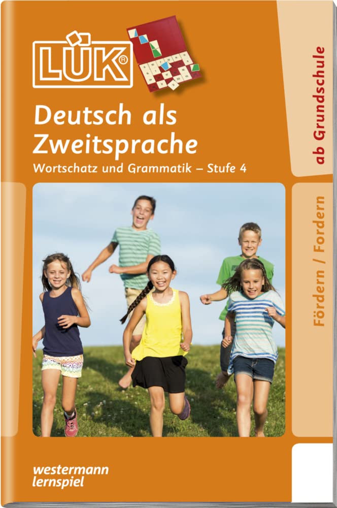 LÜK: Stufe 4 - Deutsch als Zweitsprache Deutsch als Zweitsprache (LÜK-Übungshefte: DaZ und DaF) Learning & Reference