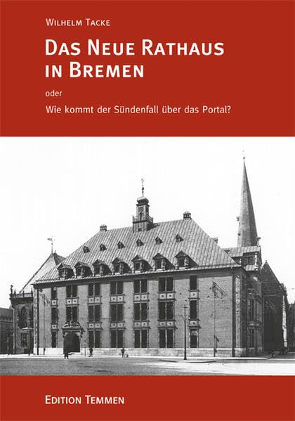 Das Neue Rathaus in Bremen: Wie kommt der Sündenfall über das Portal? Film, Art & Culture