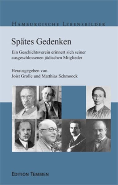 Spätes Gedenken. Ein Geschichtsverein erinnert sich seiner ausgeschlossenen book