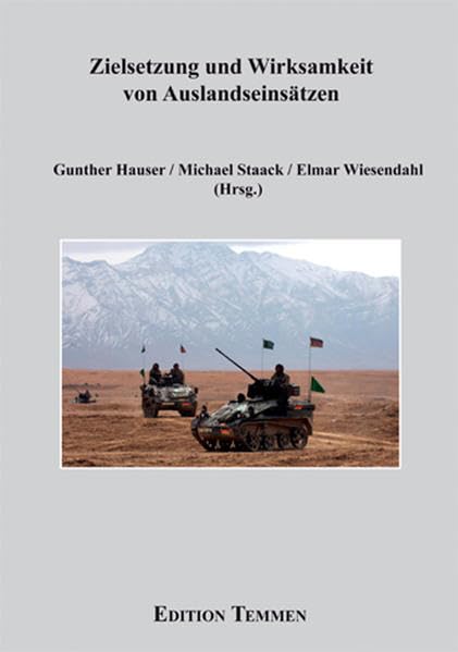 Zielsetzung und Wirksamkeit von Auslandseinsätzen Politics & History