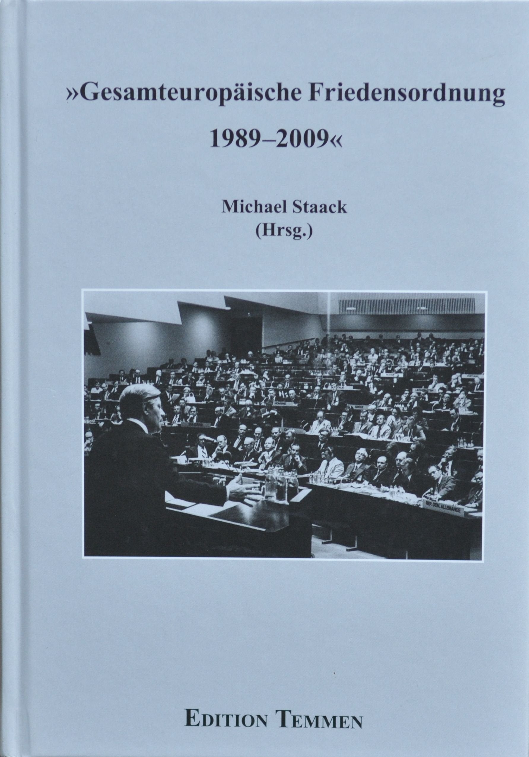 Gesamteuropäische Friedensordnung 1989-2009 (Schriftenreihe des WIFIS) General education
