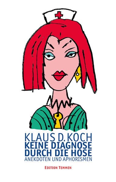 Keine Diagnose durch die Hose Contemporary literature
