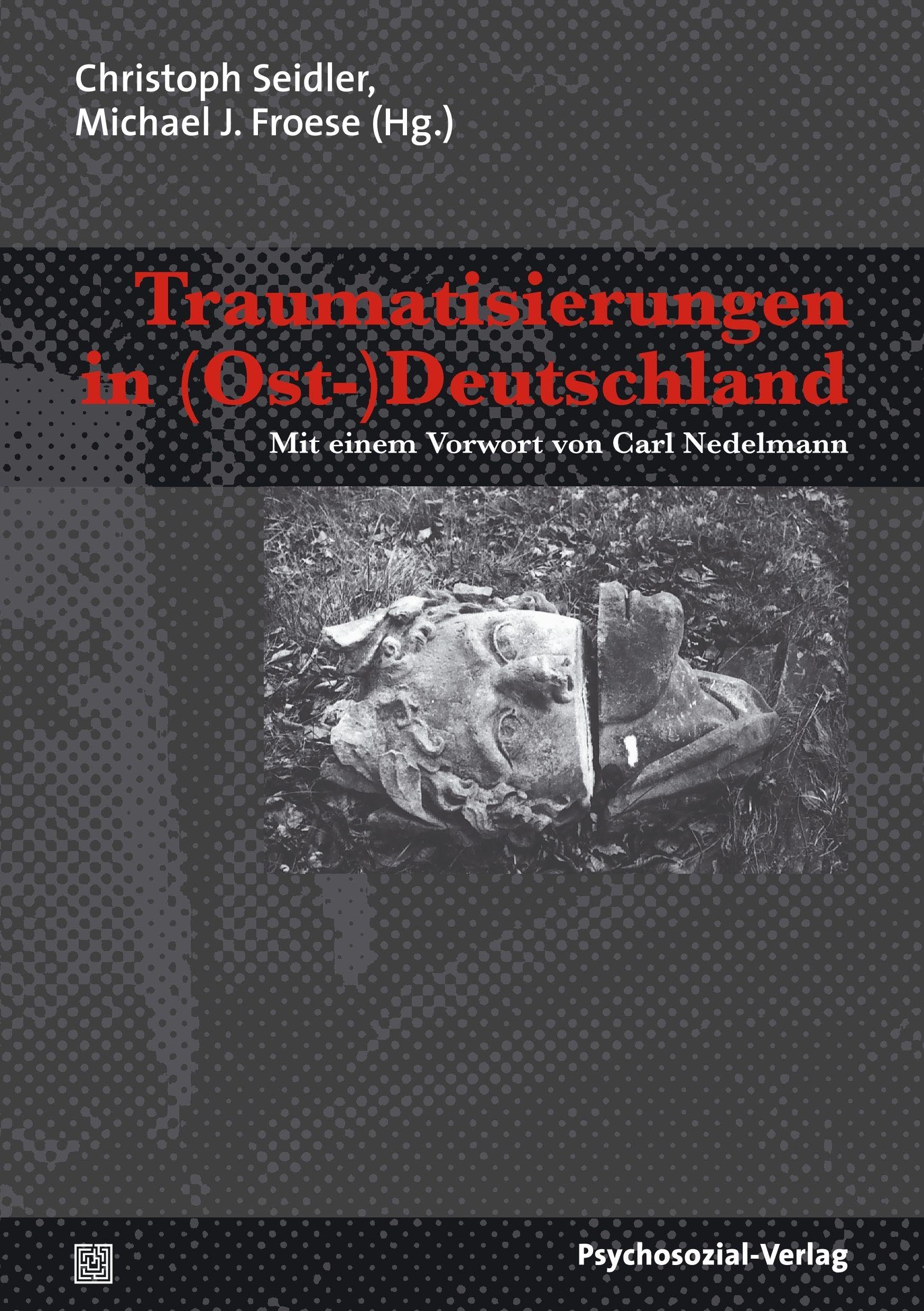 Traumatisierungen in (Ost-)Deutschland German history
