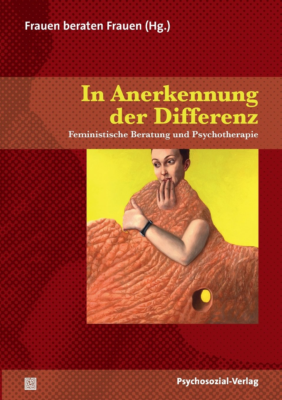 In Anerkennung der Differenz: Feministische Beratung und Psychotherapie (Therapie & Beratung) Law