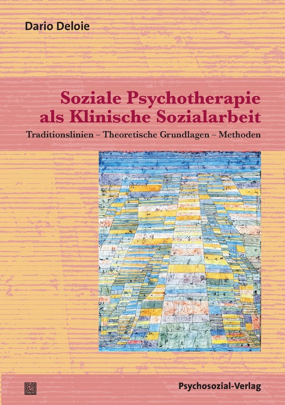Soziale Psychotherapie als Klinische Sozialarbeit Psychology