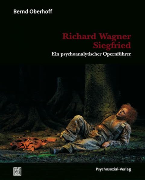 Product Image: Richard Wagner: Siegfried: Ein psychoanalytischer Opernführer (Imago)